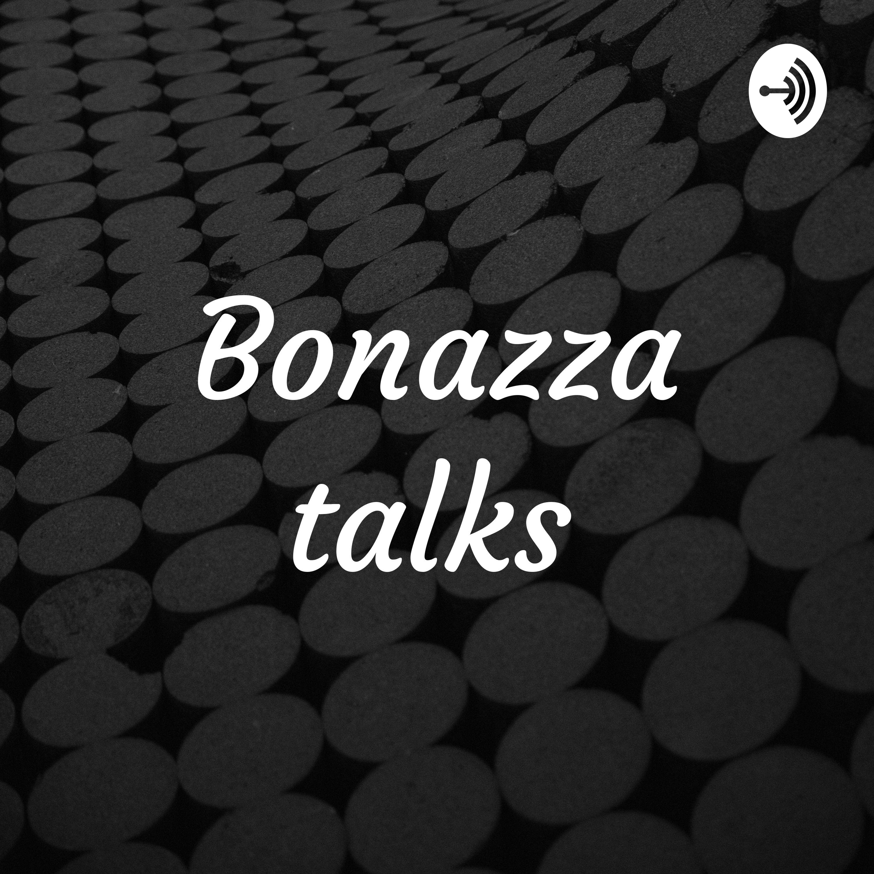 Bonazza talks 