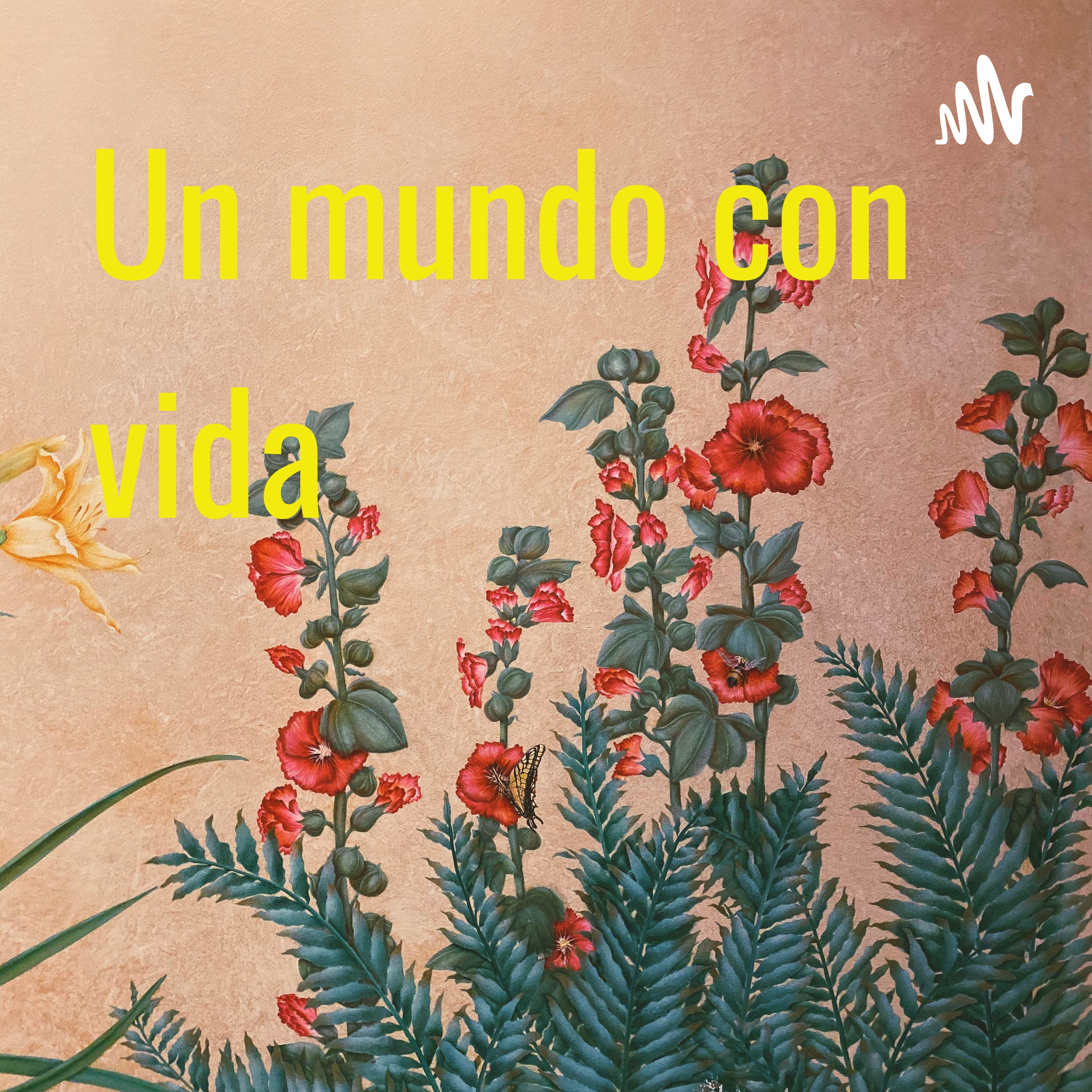 Un mundo con vida