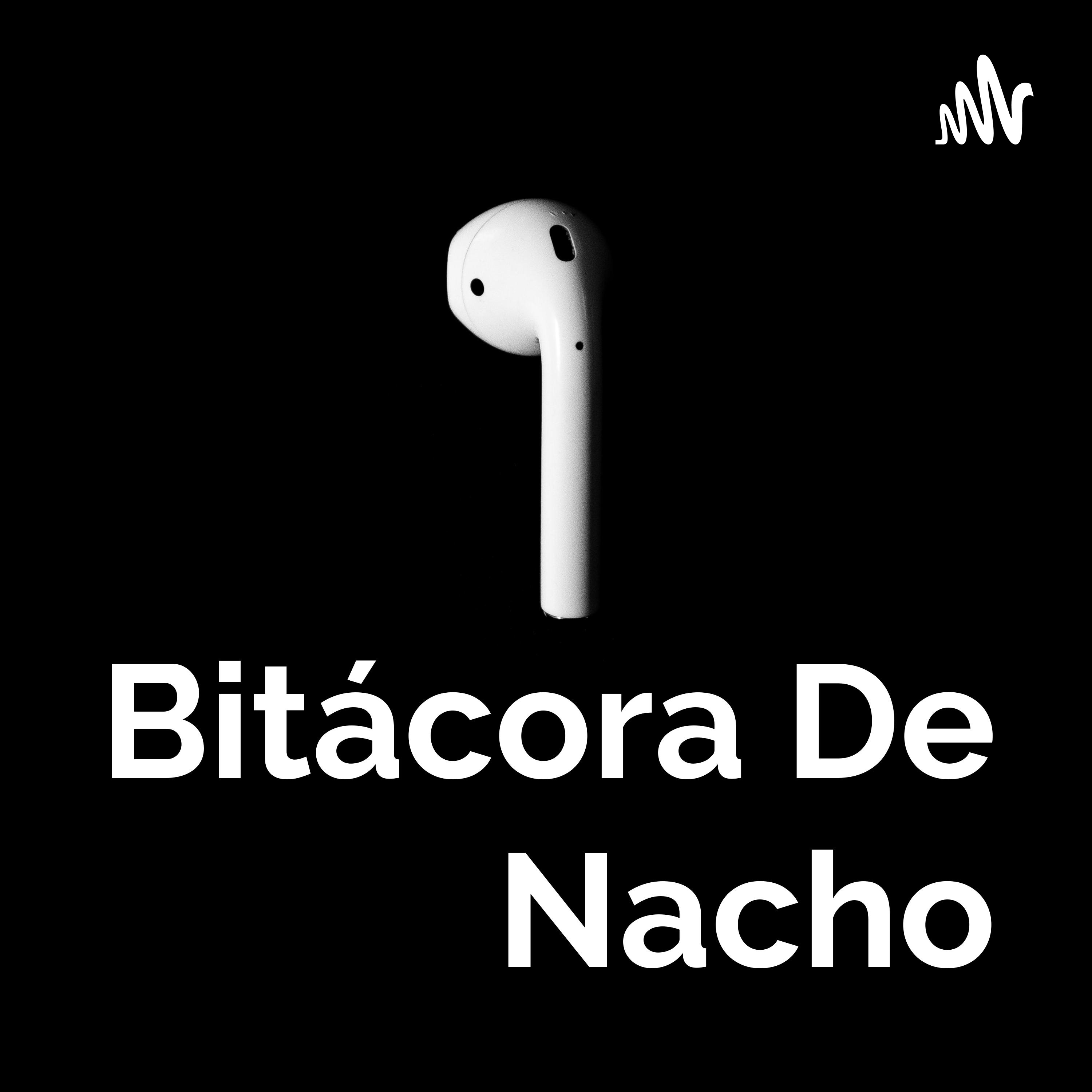 Bitácora De Nacho (Trailer)