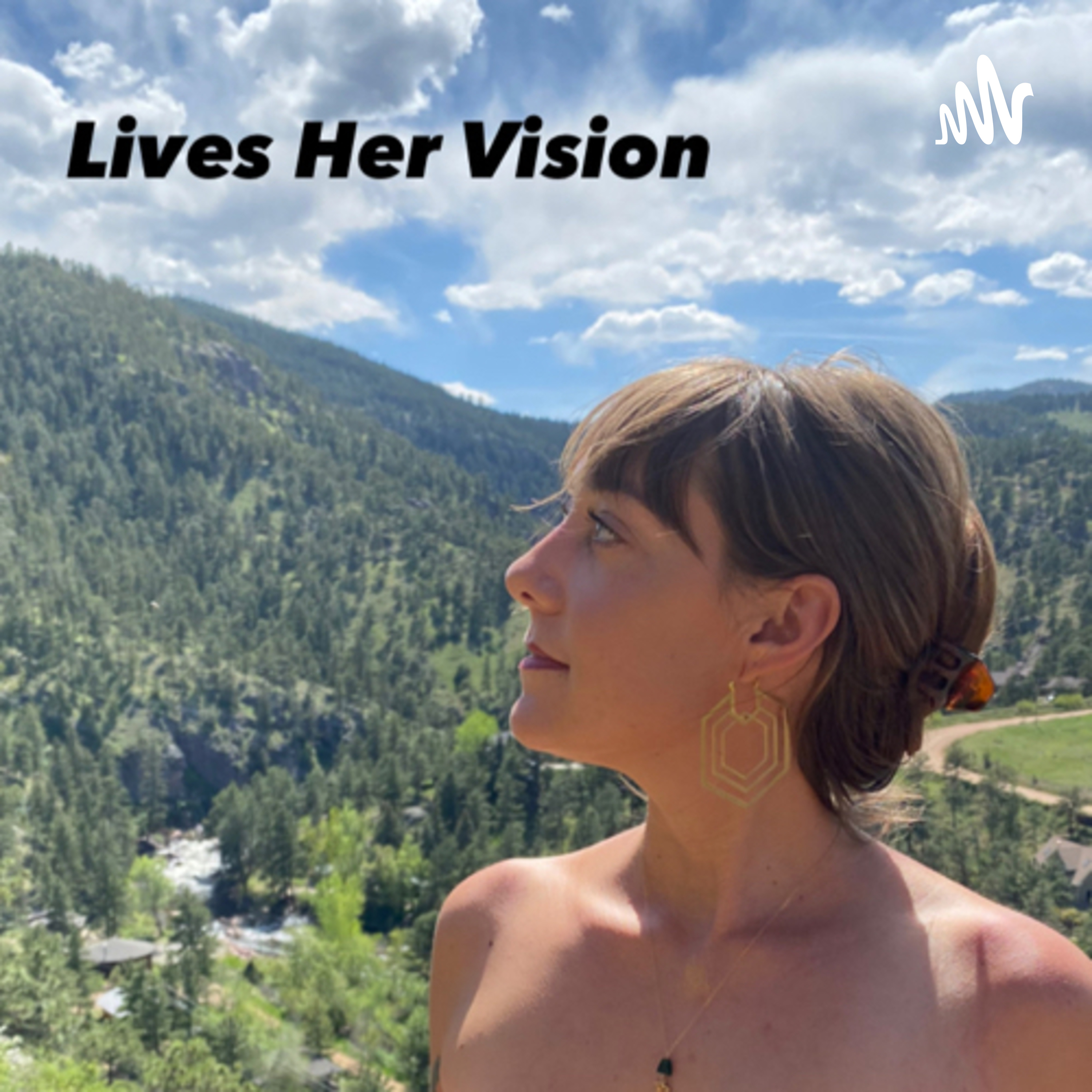 Lives Her Vision