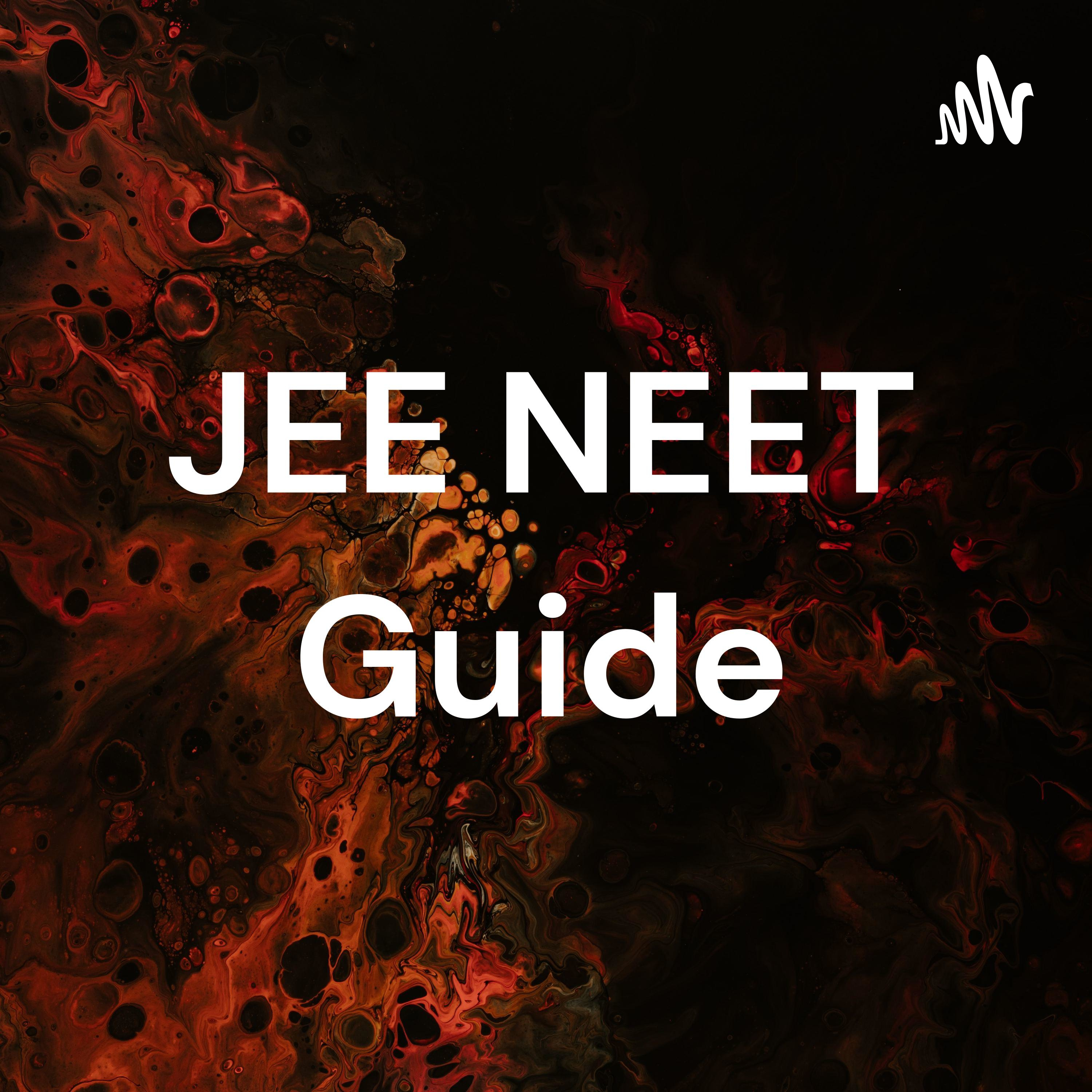 JEE NEET Guide
