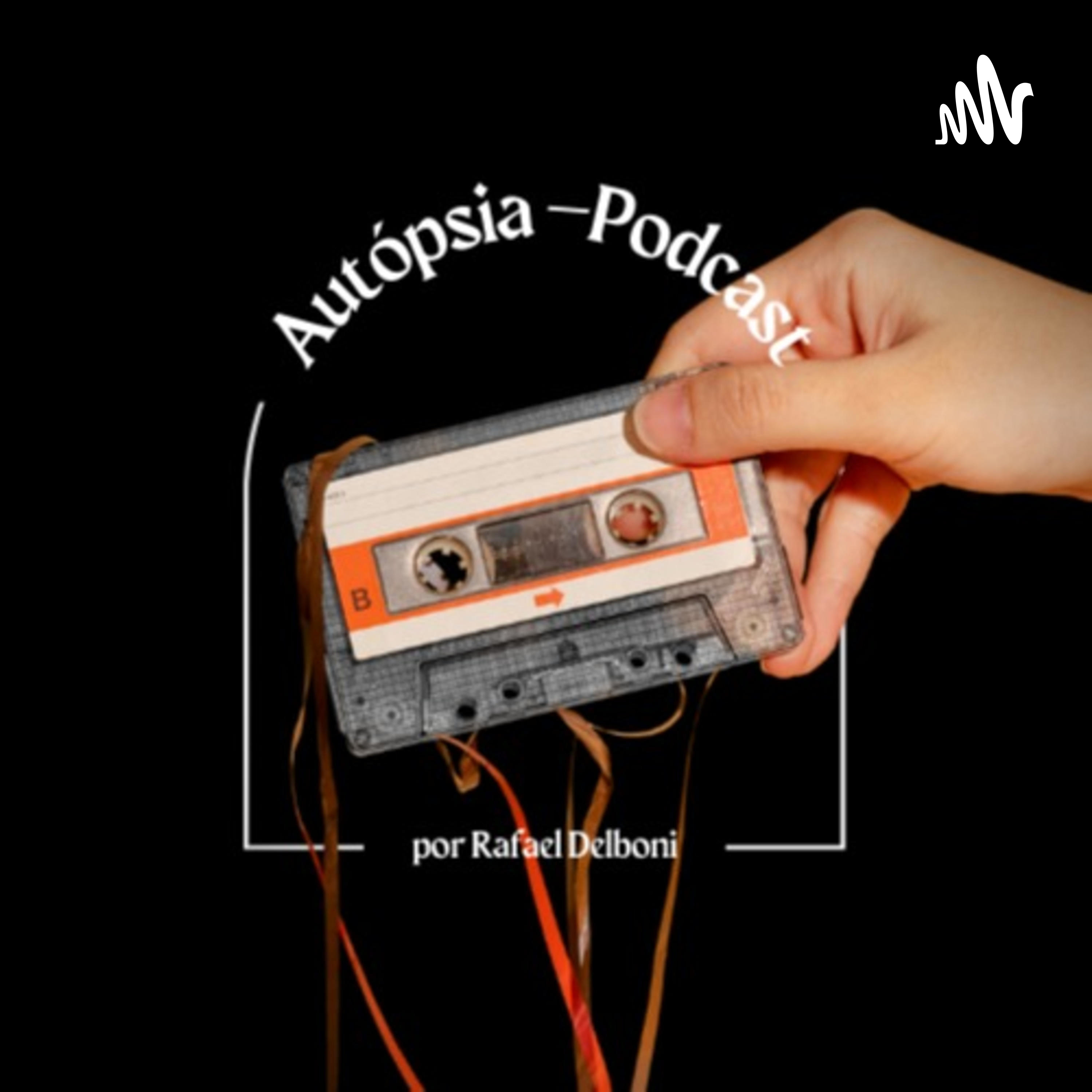 Autópsia - Podcast