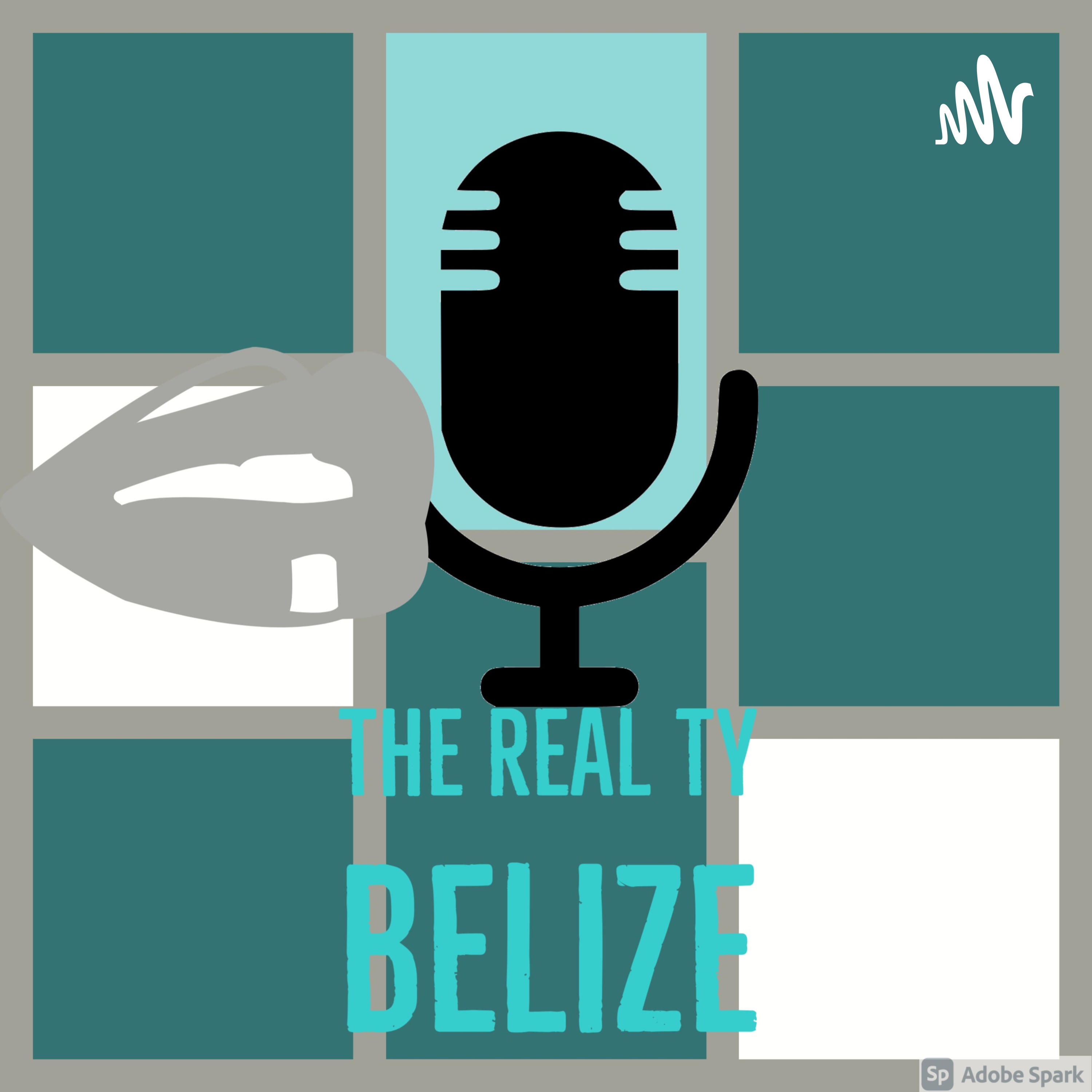 The Real Ty Belize podcast artwork