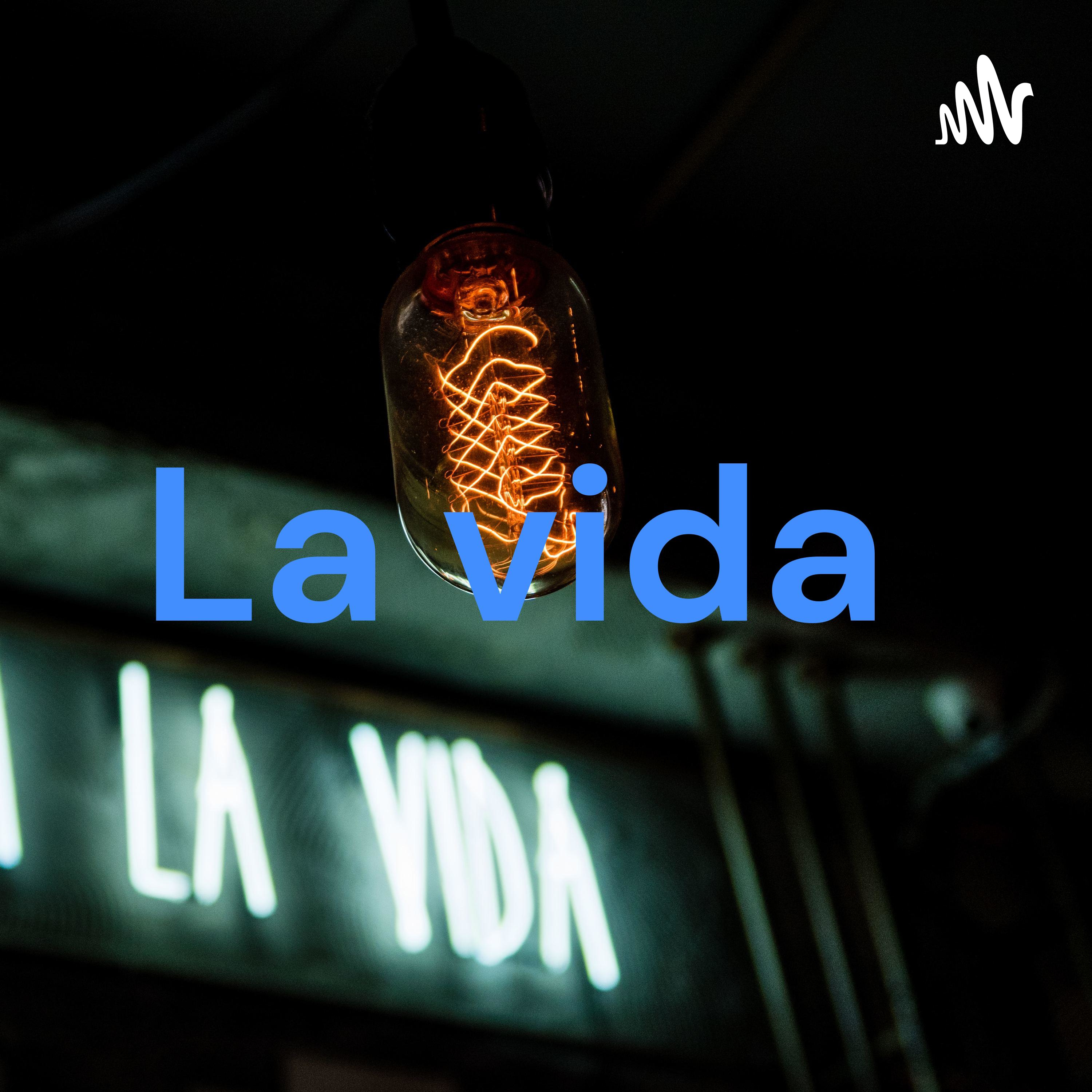 La vida 