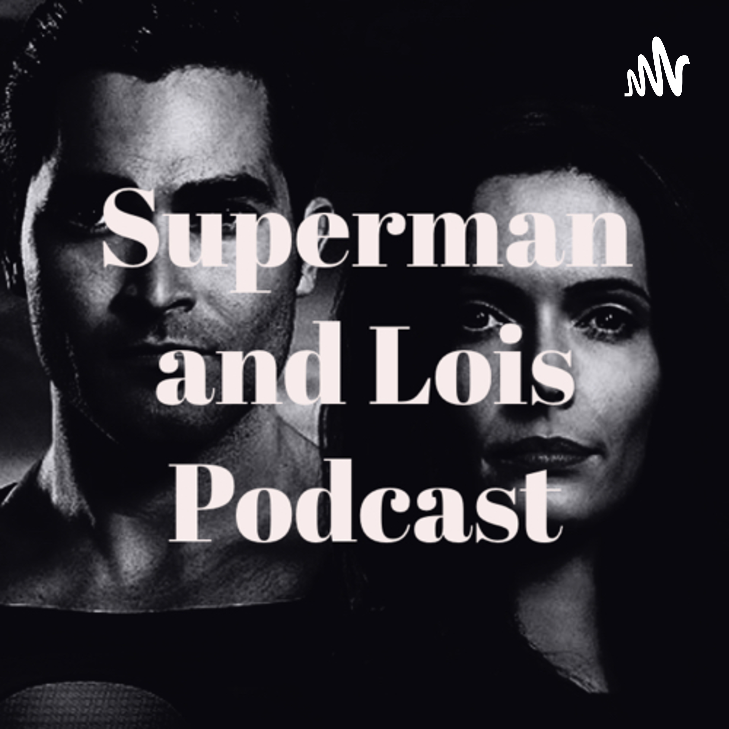 Superman and Lois Podcast