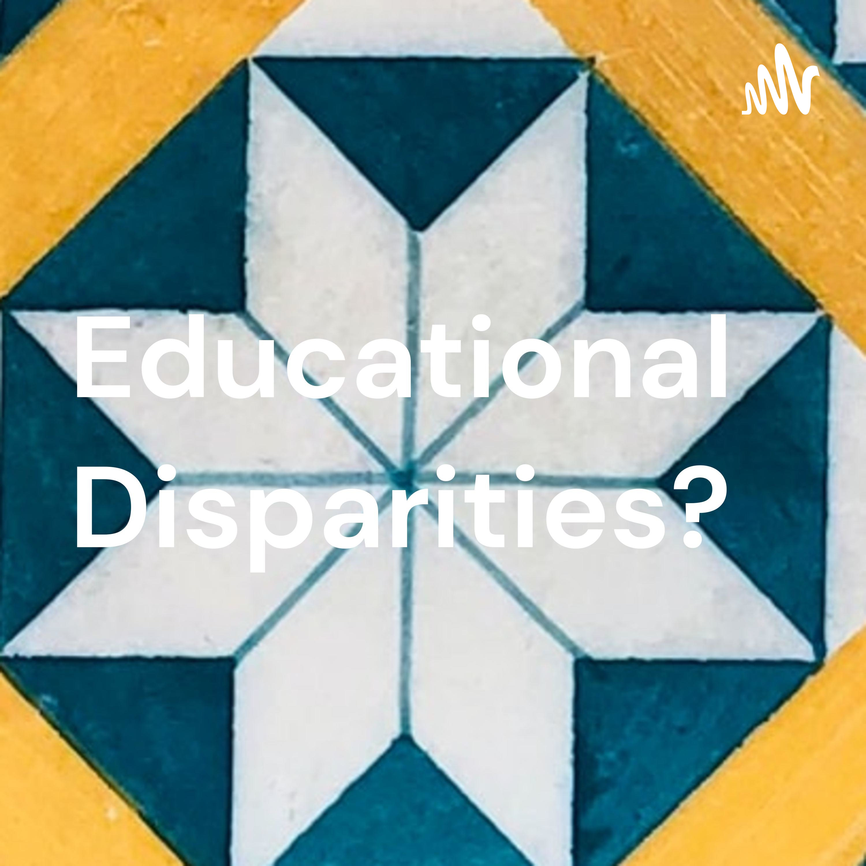 Educational Disparities?