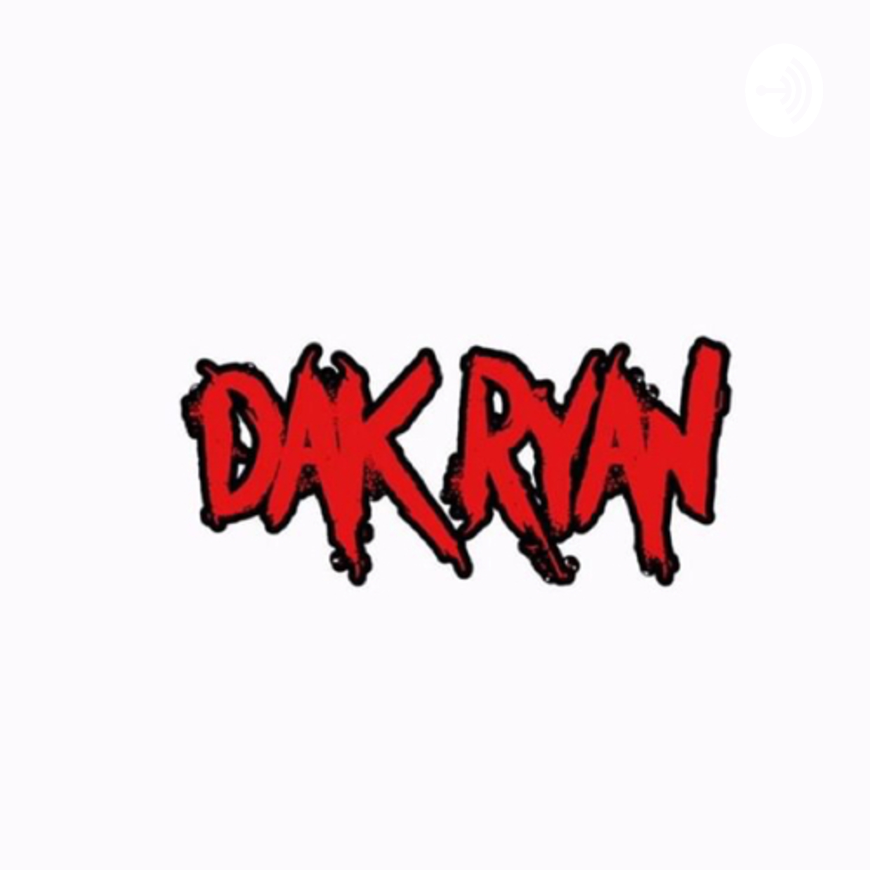 Dak Ryan Experience Podcast