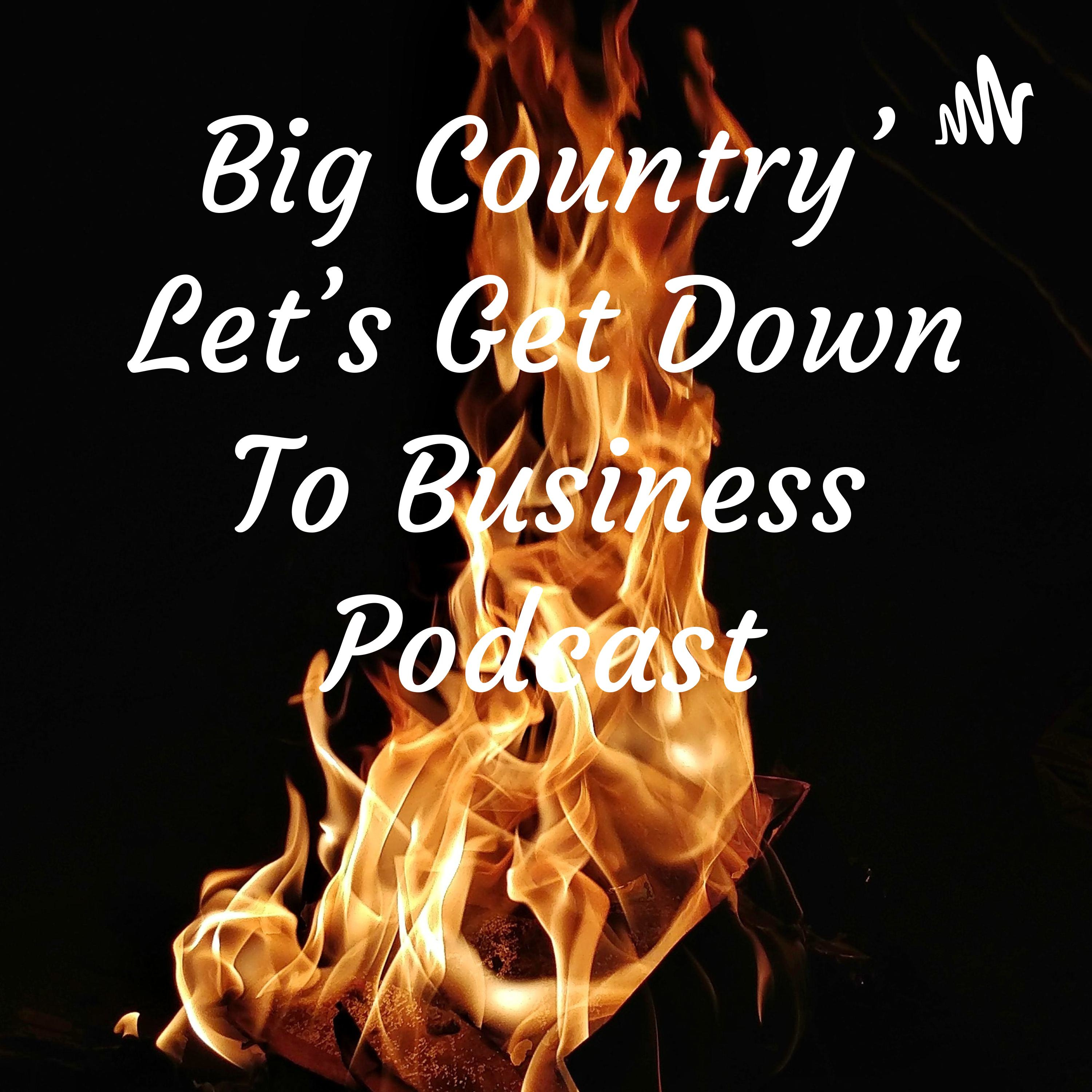 Big Country\'s Podcast