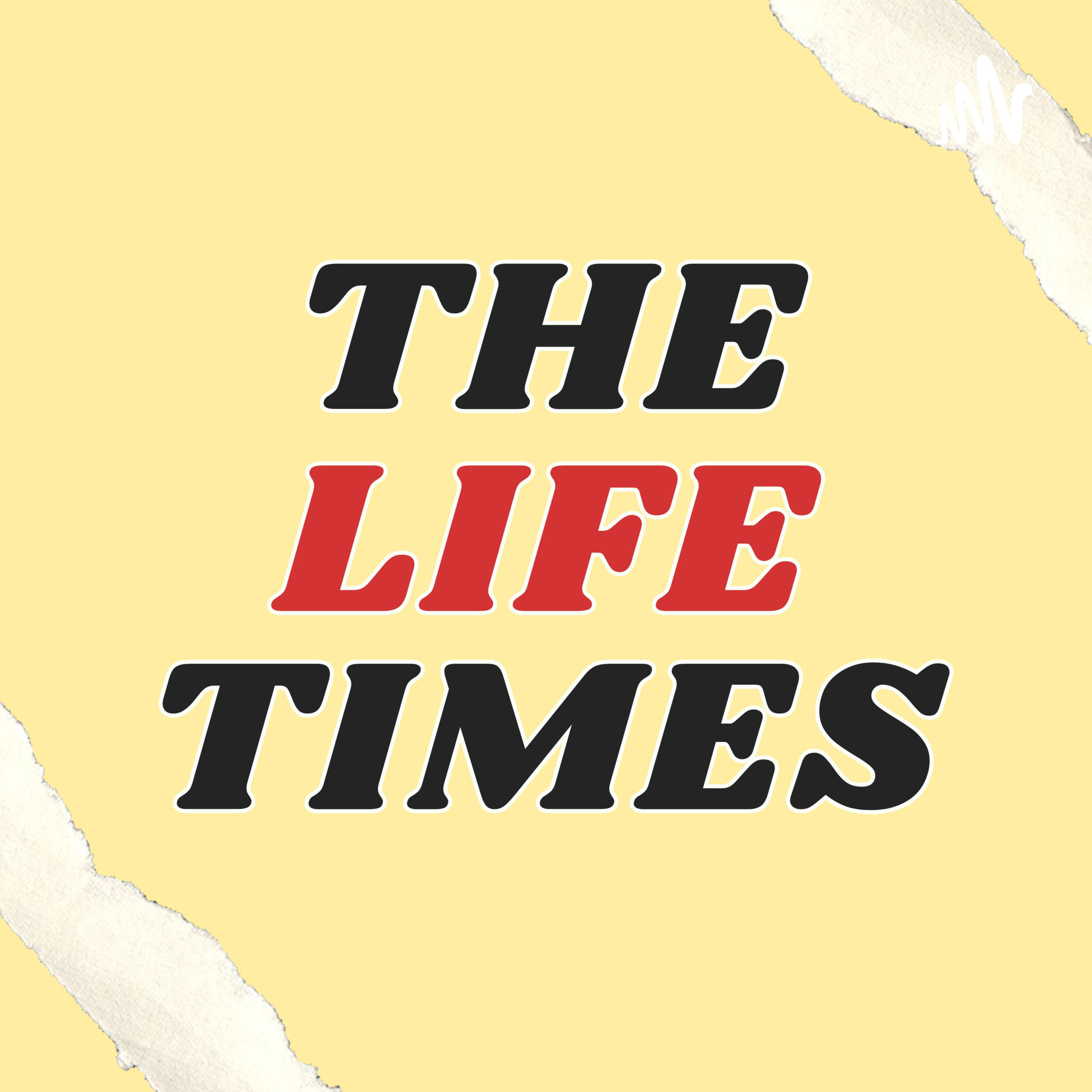 The Life Times