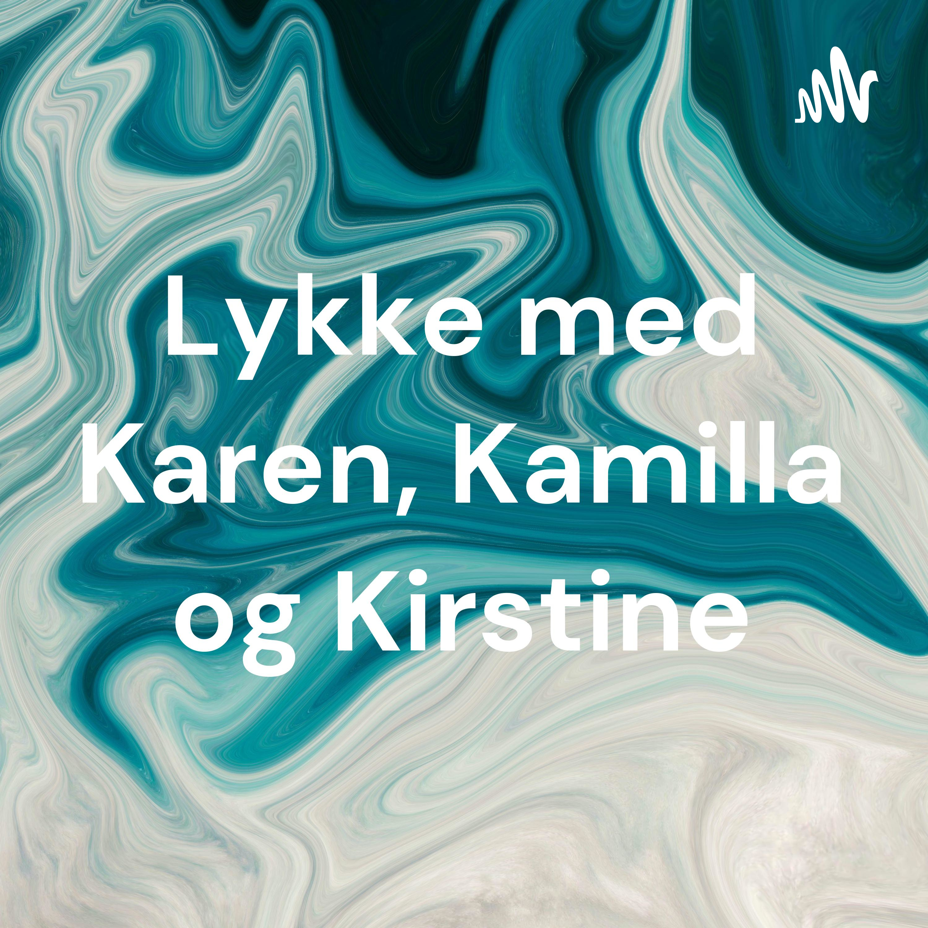 Lykke med Karen, Kamilla og Kirstine af Kirstine Anker