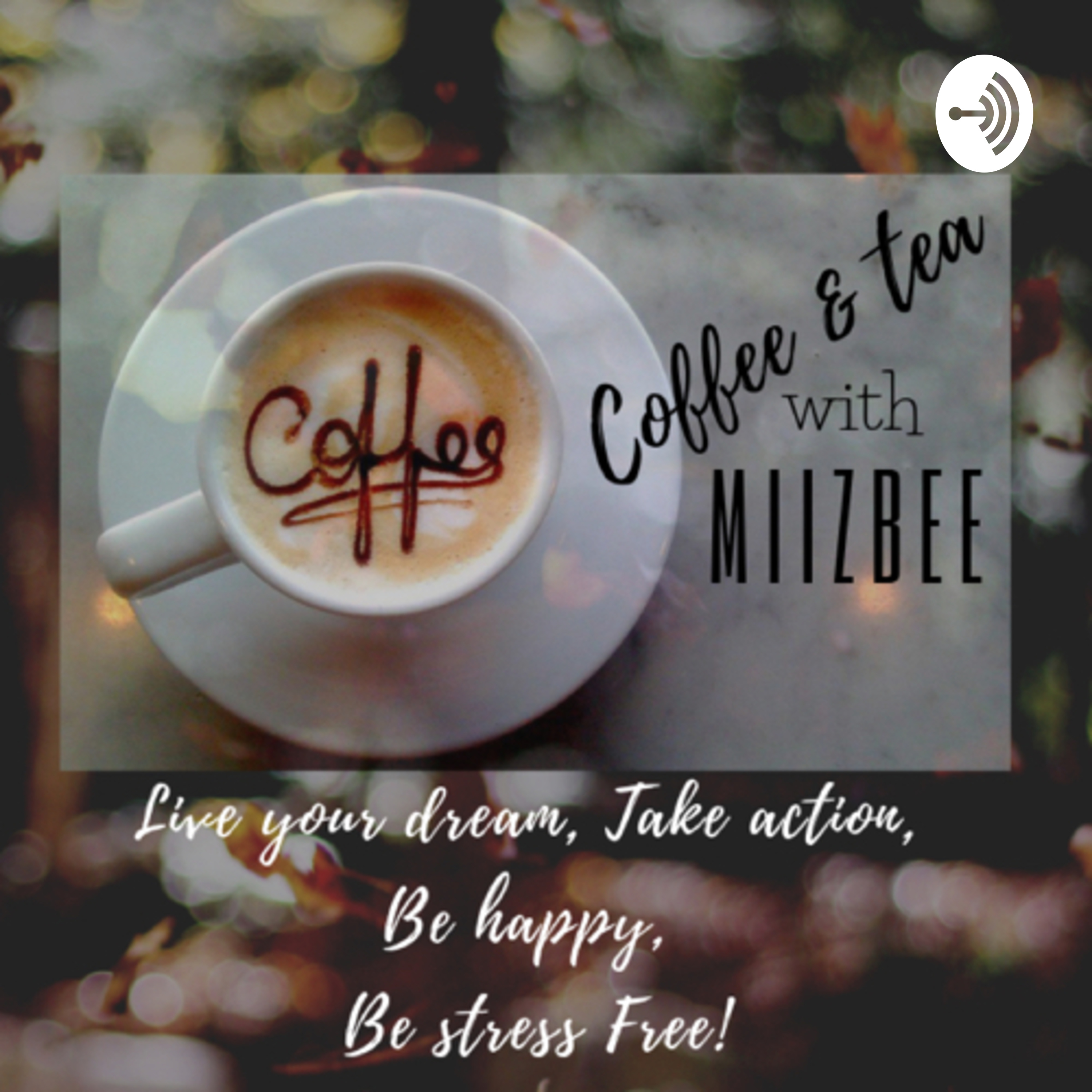 Coffee & Tea with Miizbee