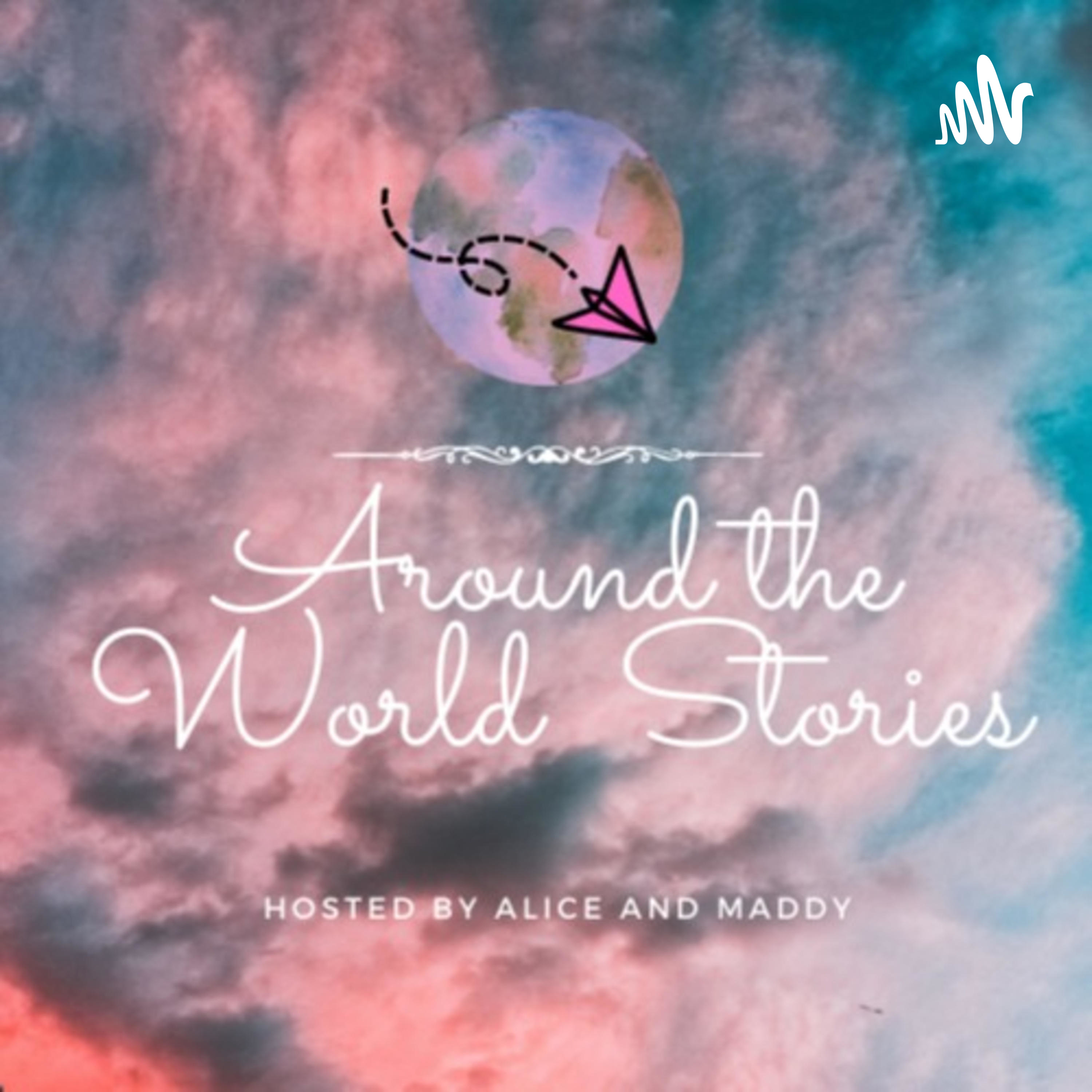 Around the World with Maddy & Alice