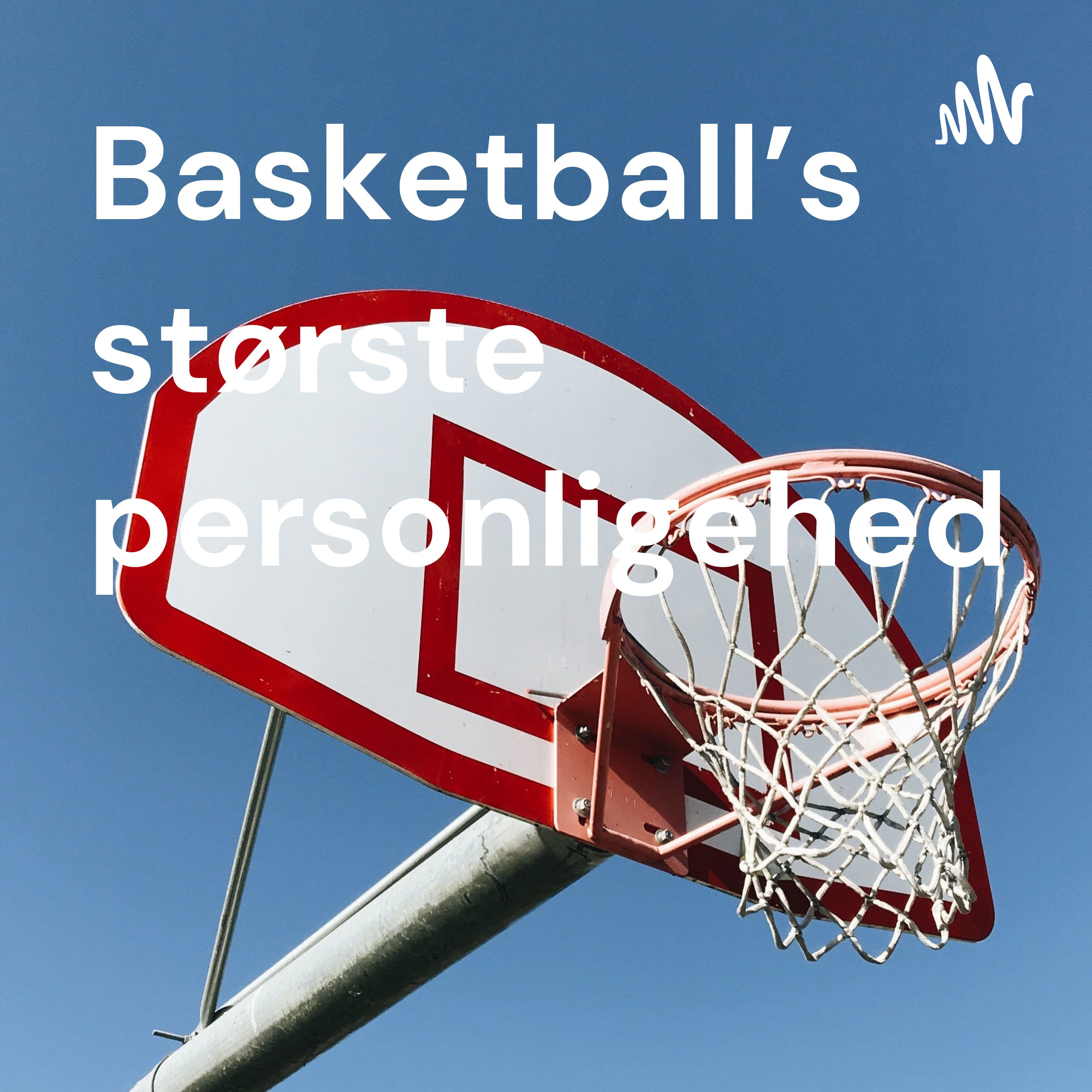 Basketball's største personligeheder. af Noah Hald Ravn