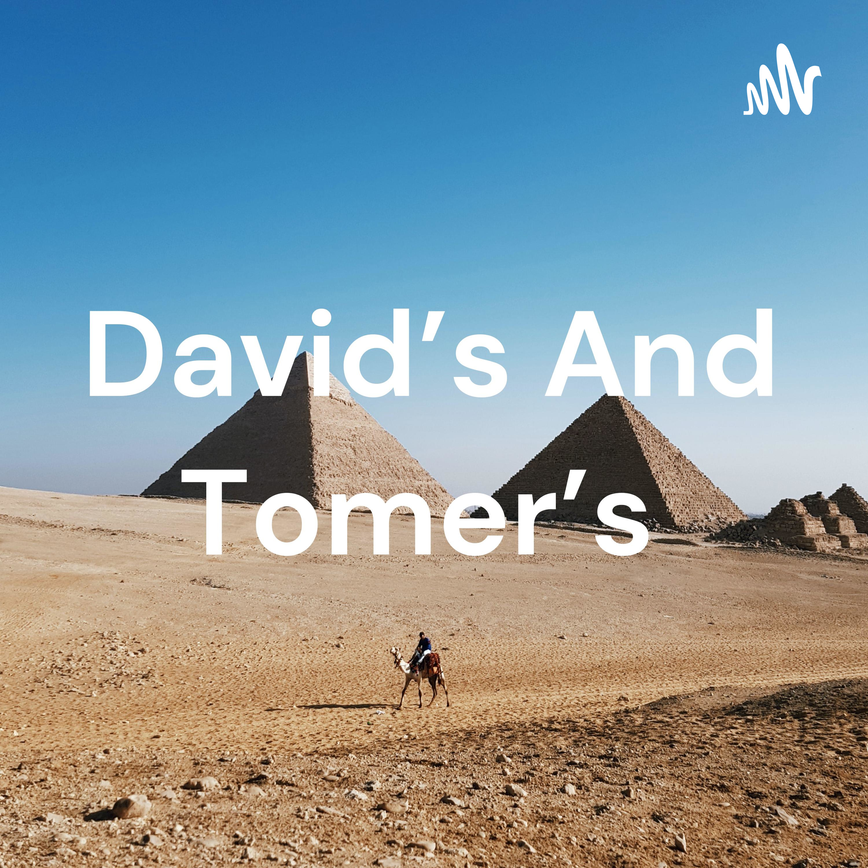 David’s And Tomer’s 