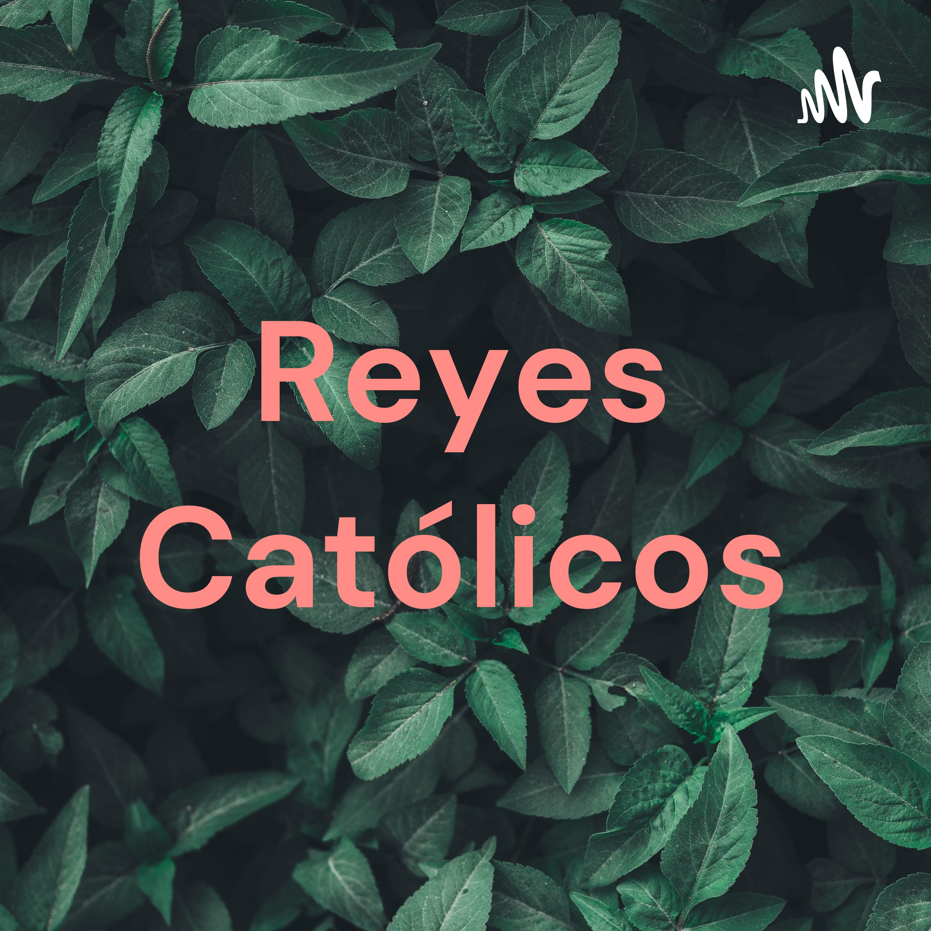Reyes Católicos