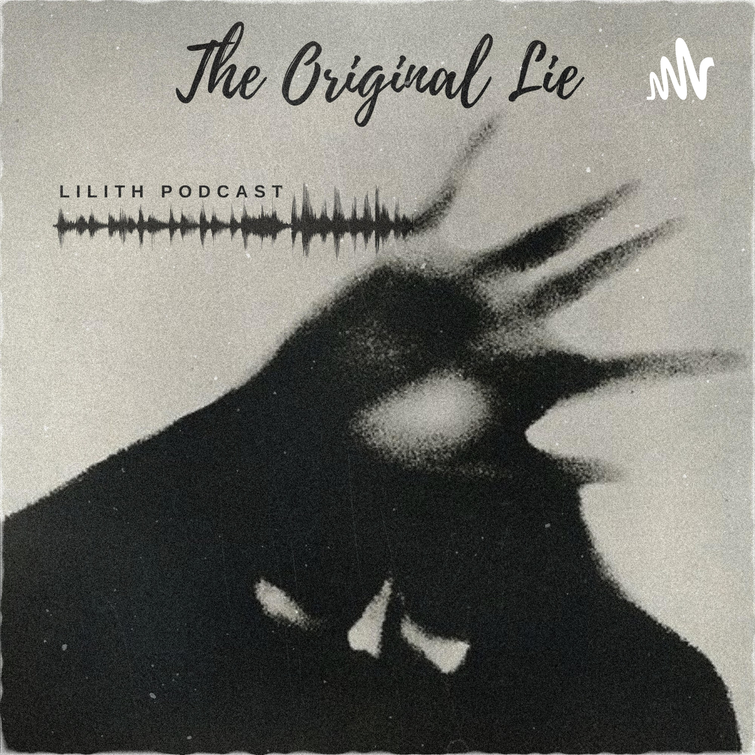 LILITH · THE ORIGINAL LIE podcast artwork