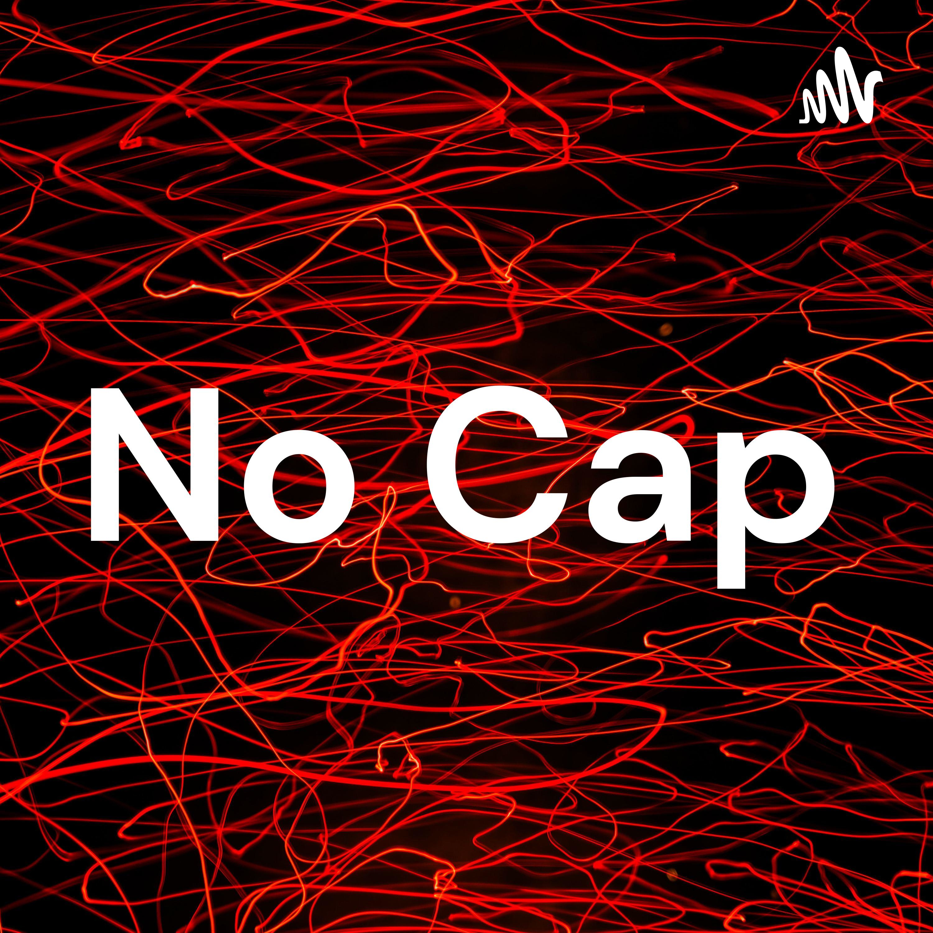 No Cap