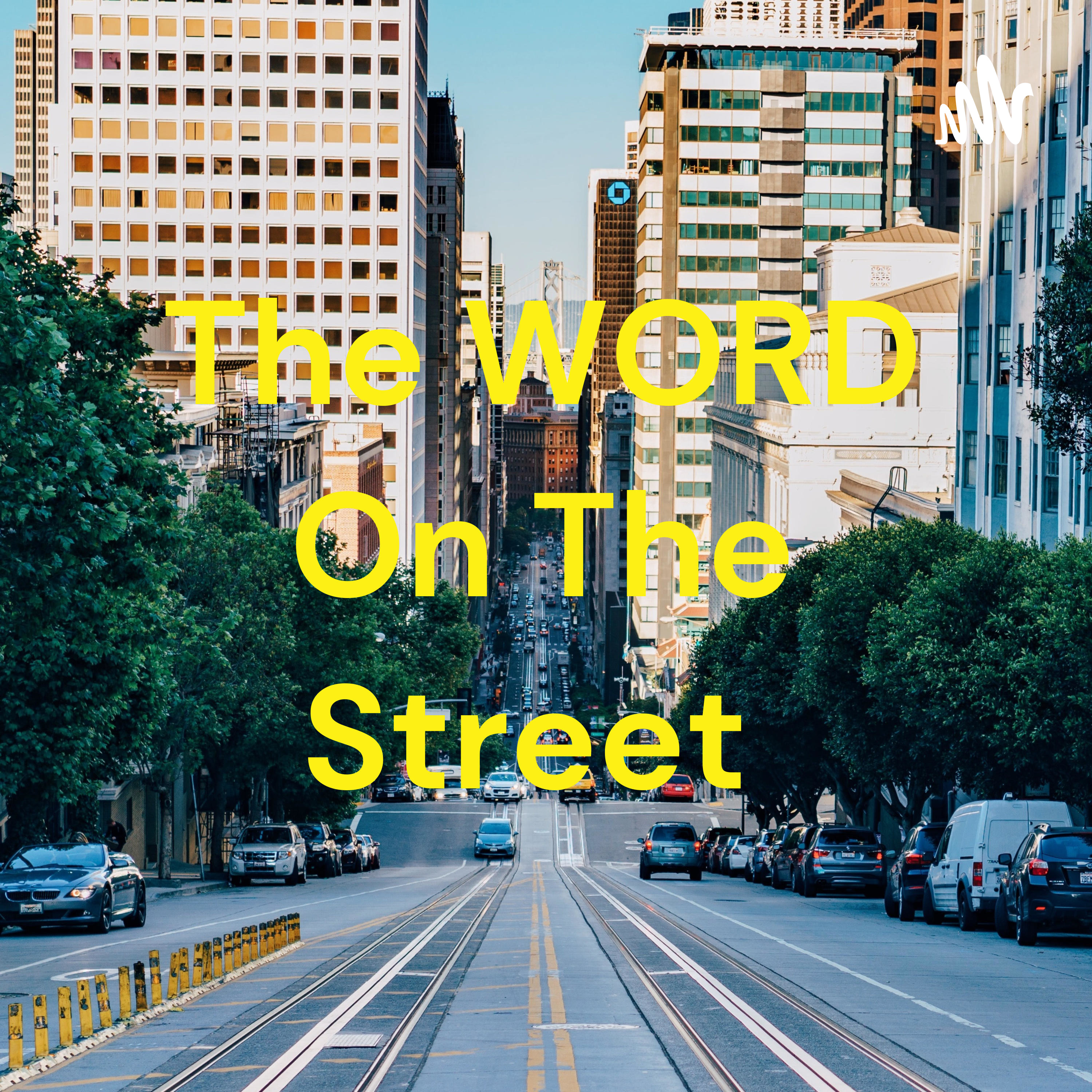 The WORD On The Street 