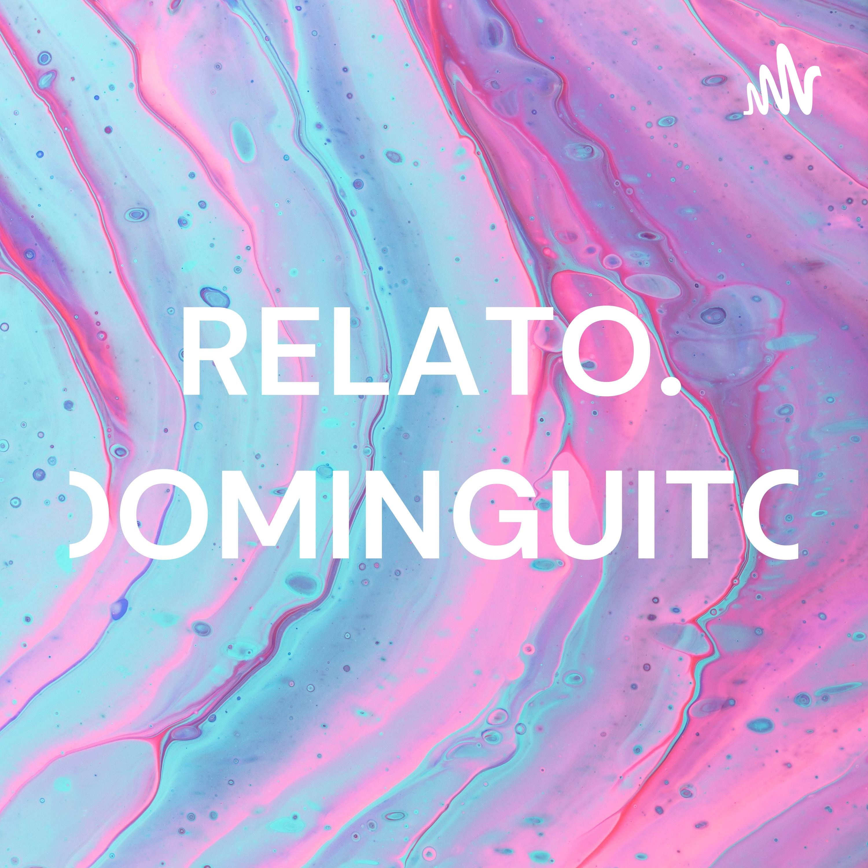 RELATO. DOMINGUITO