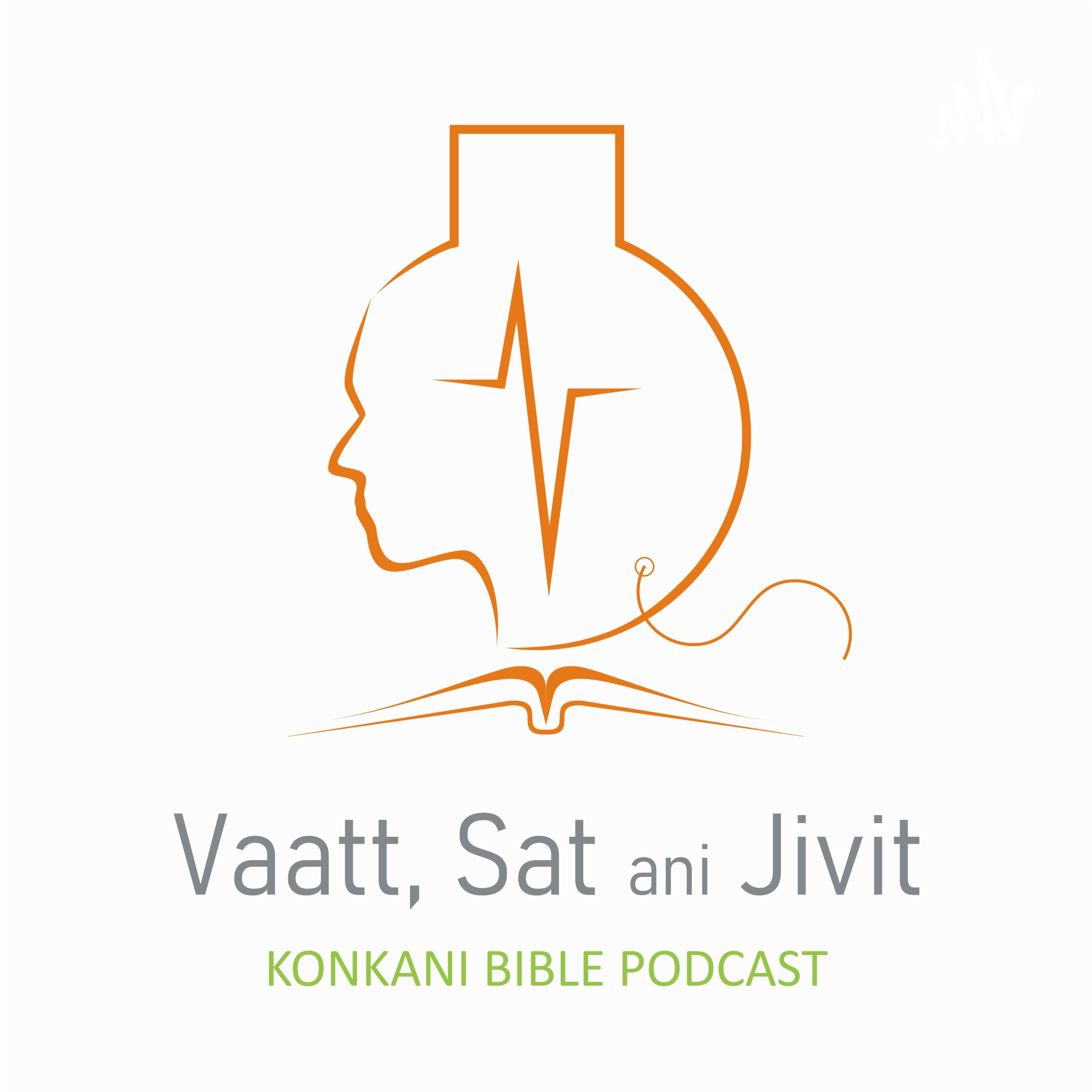 Vaatt, Sat ani Jivit / Konkani Bible Meditation podcast artwork