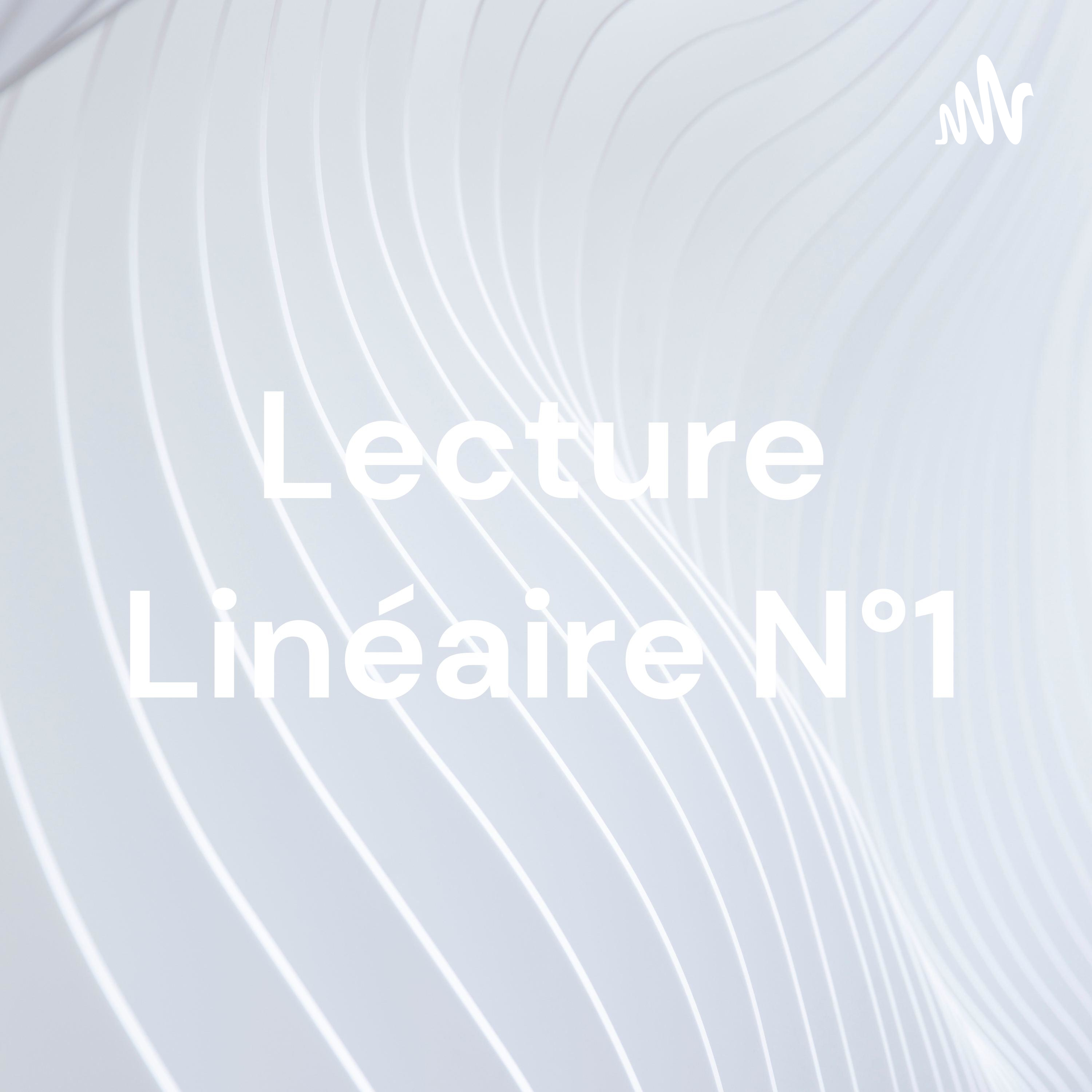 Lecture Linéaire N°1