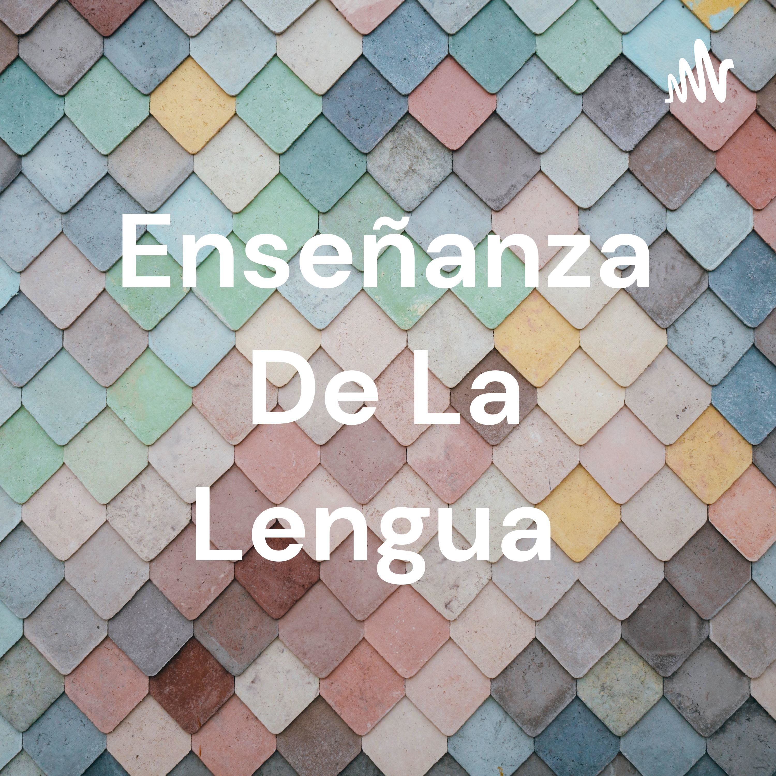 Enseñanza De La Lengua 