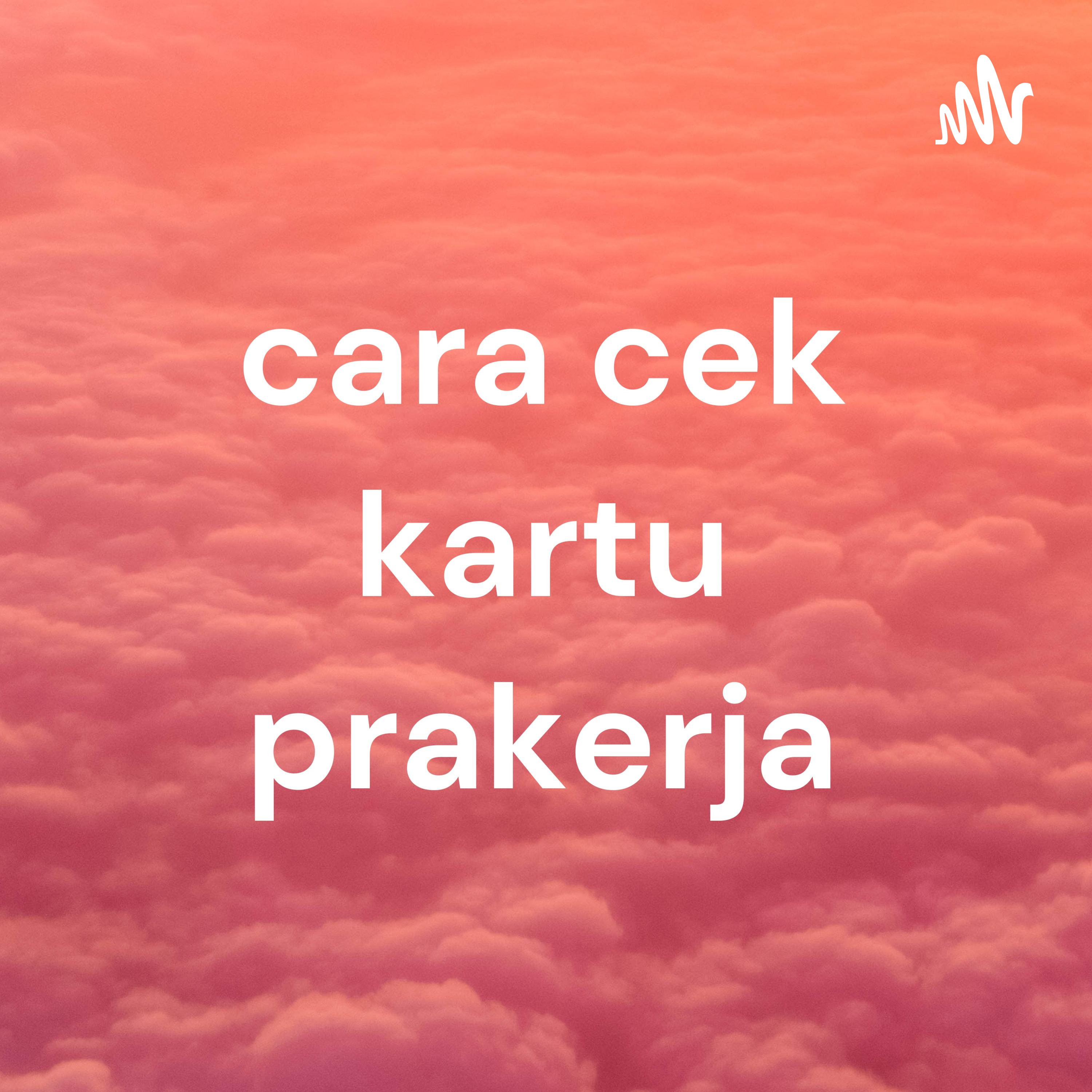 cara cek kartu prakerja