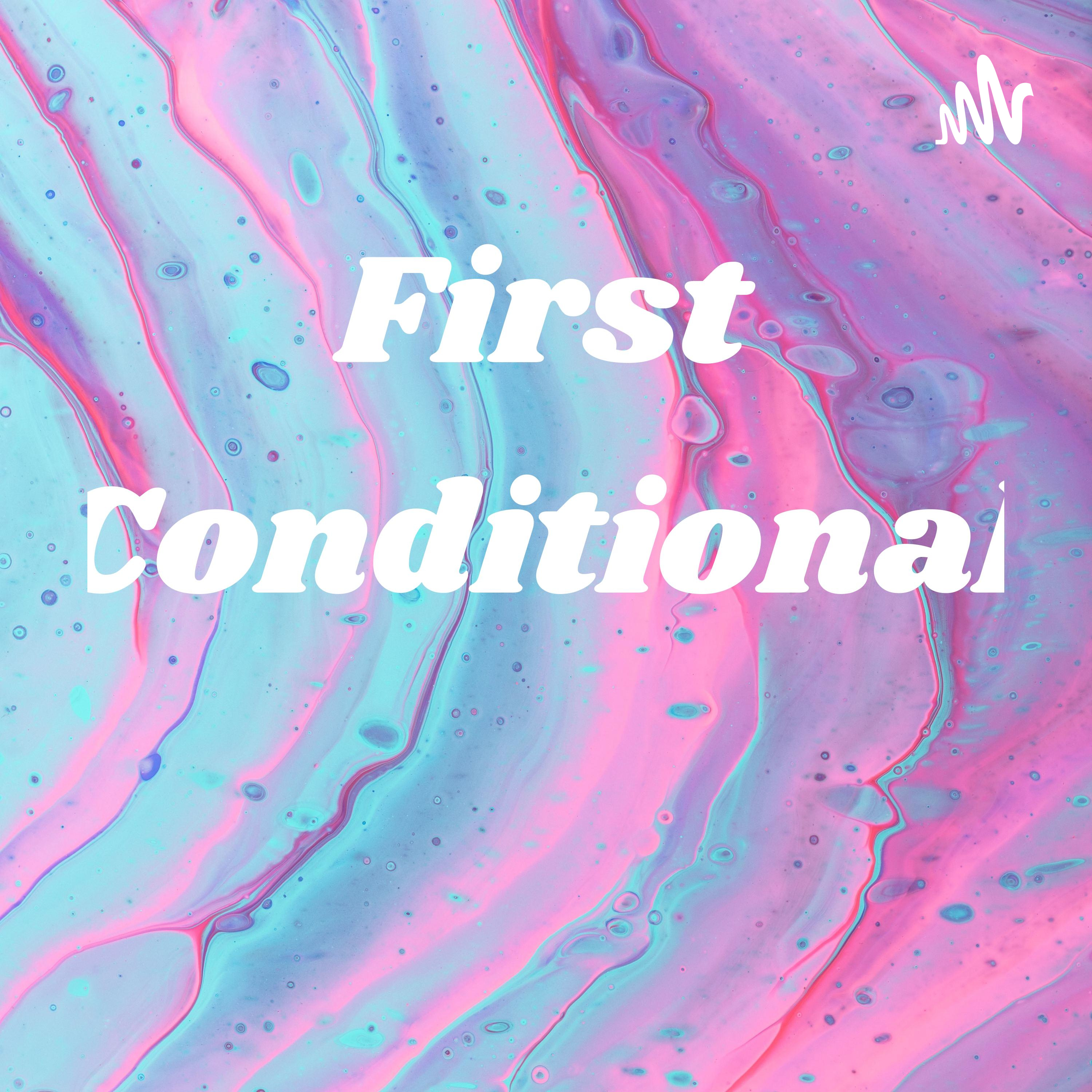 First Conditional 