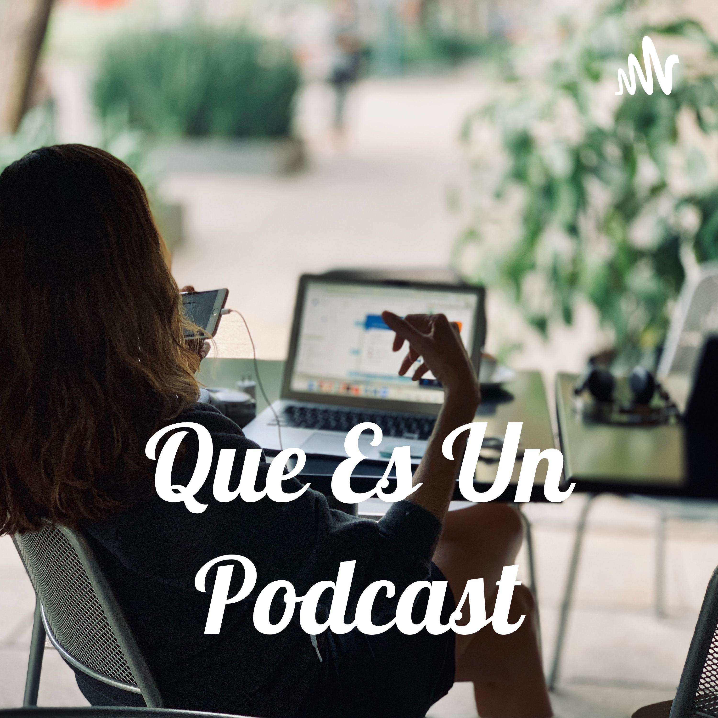 Que Es Un Podcast cover art