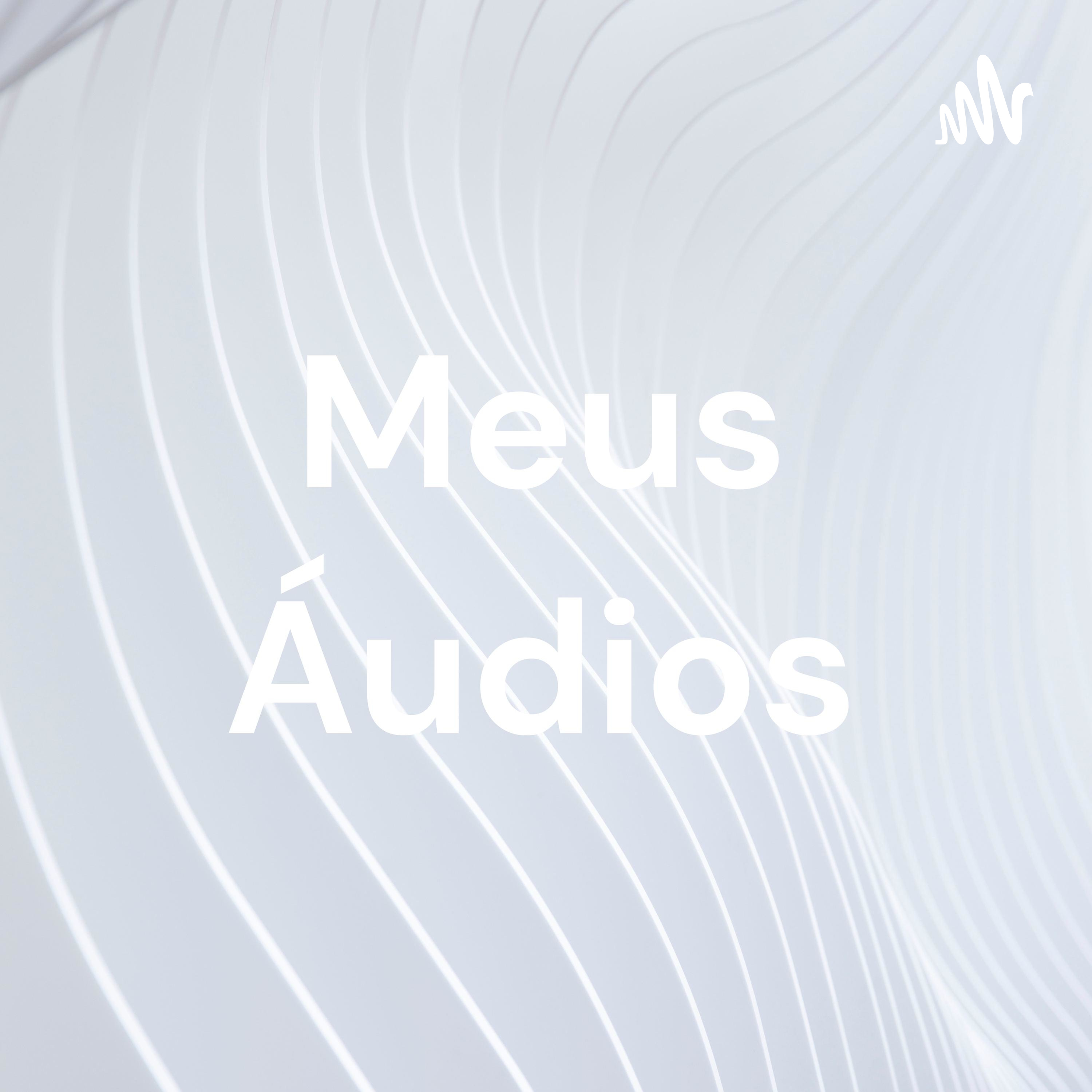 Meus Áudios