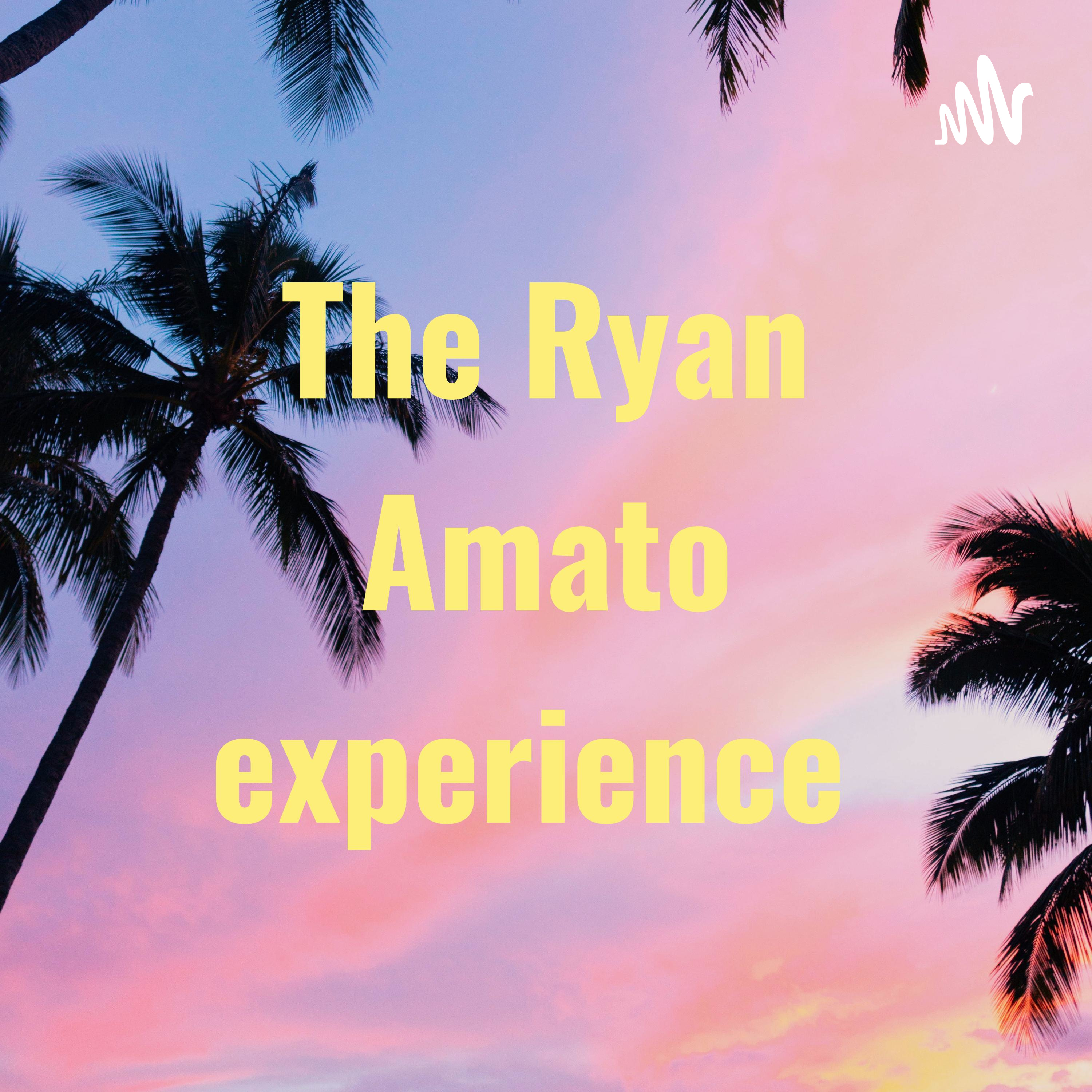 The Ryan Amato experience