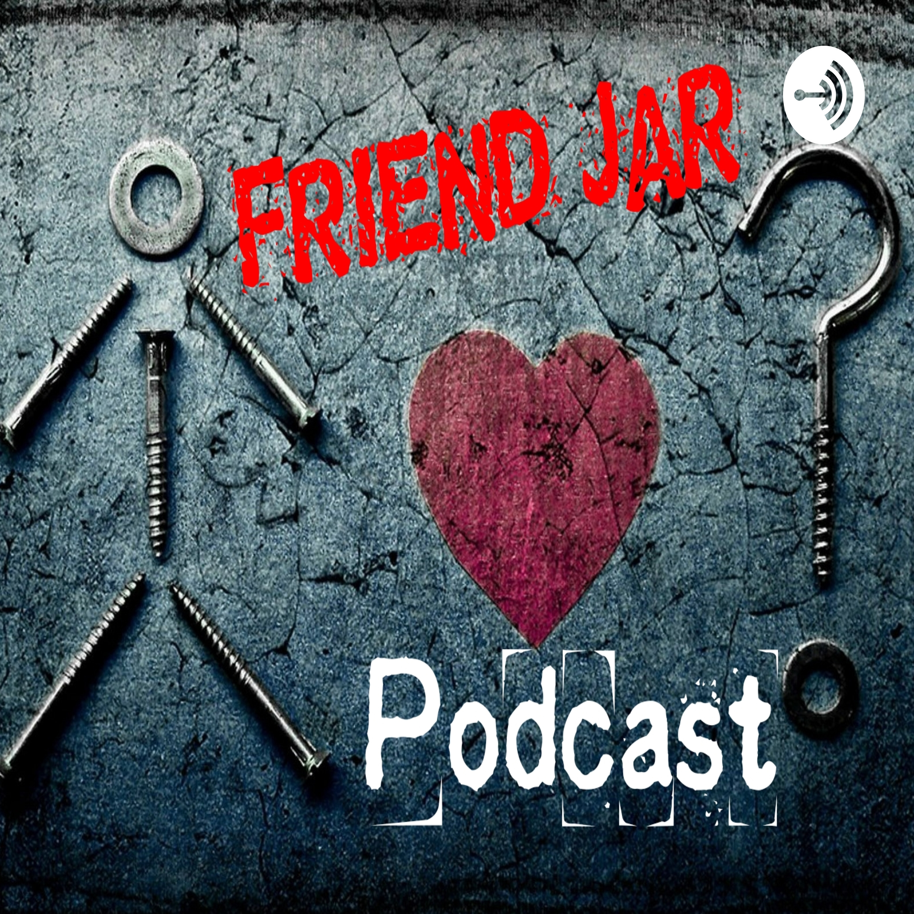 Friend Jar Podcast