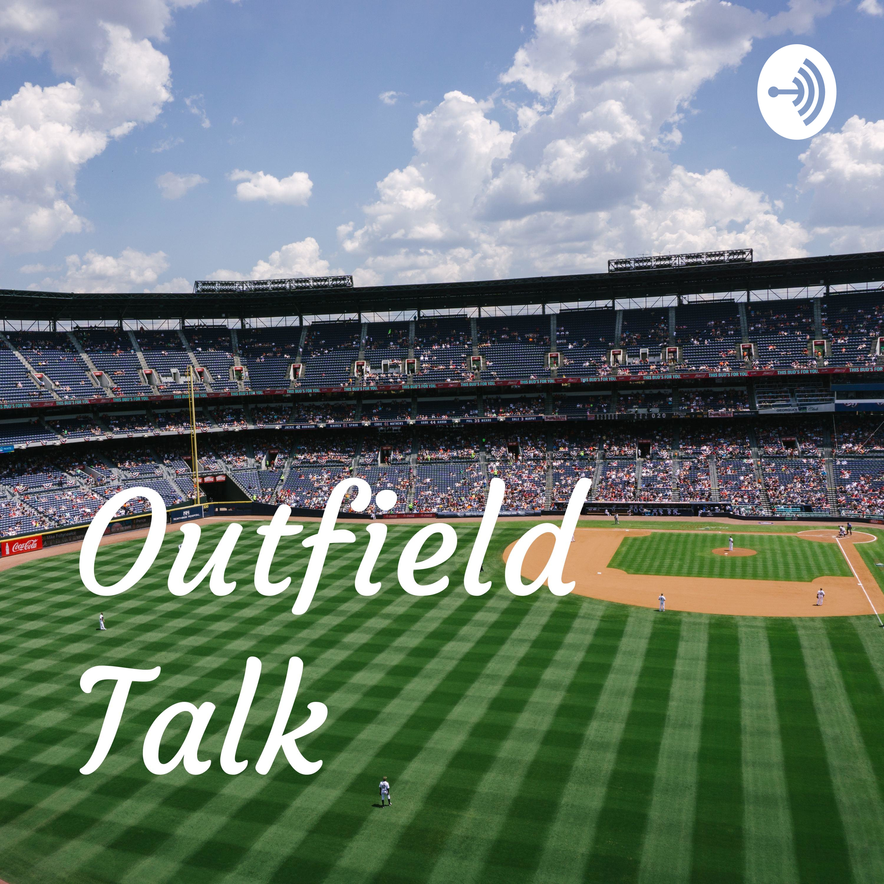 Outfield Talk