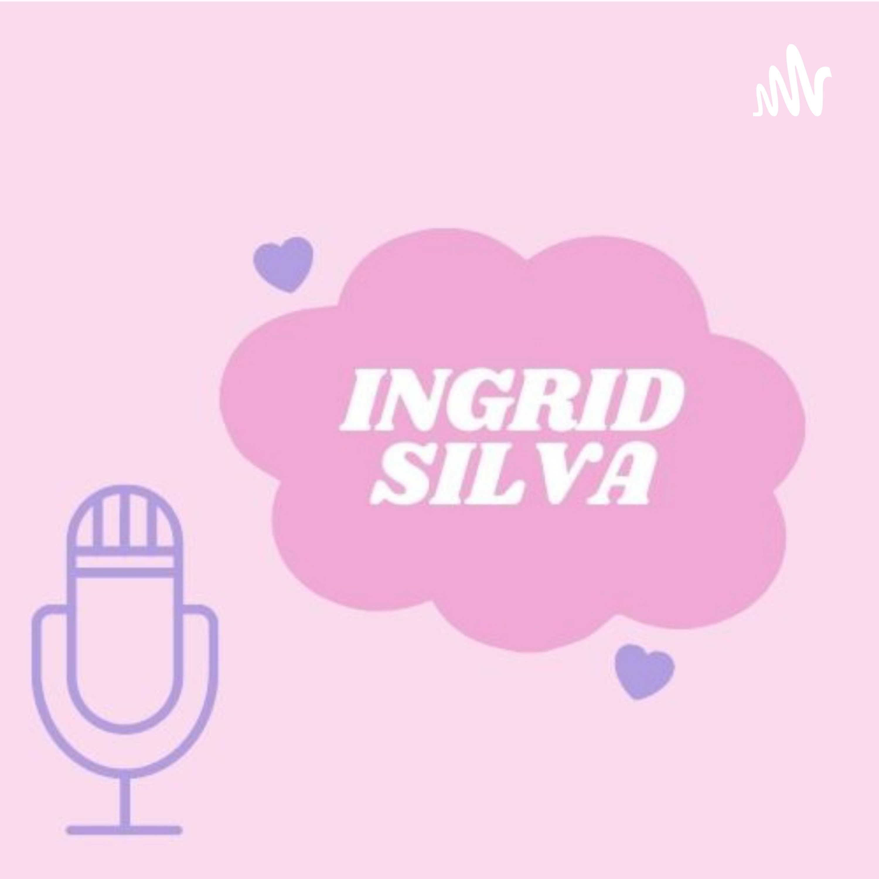 Ingrid Silva podcast artwork