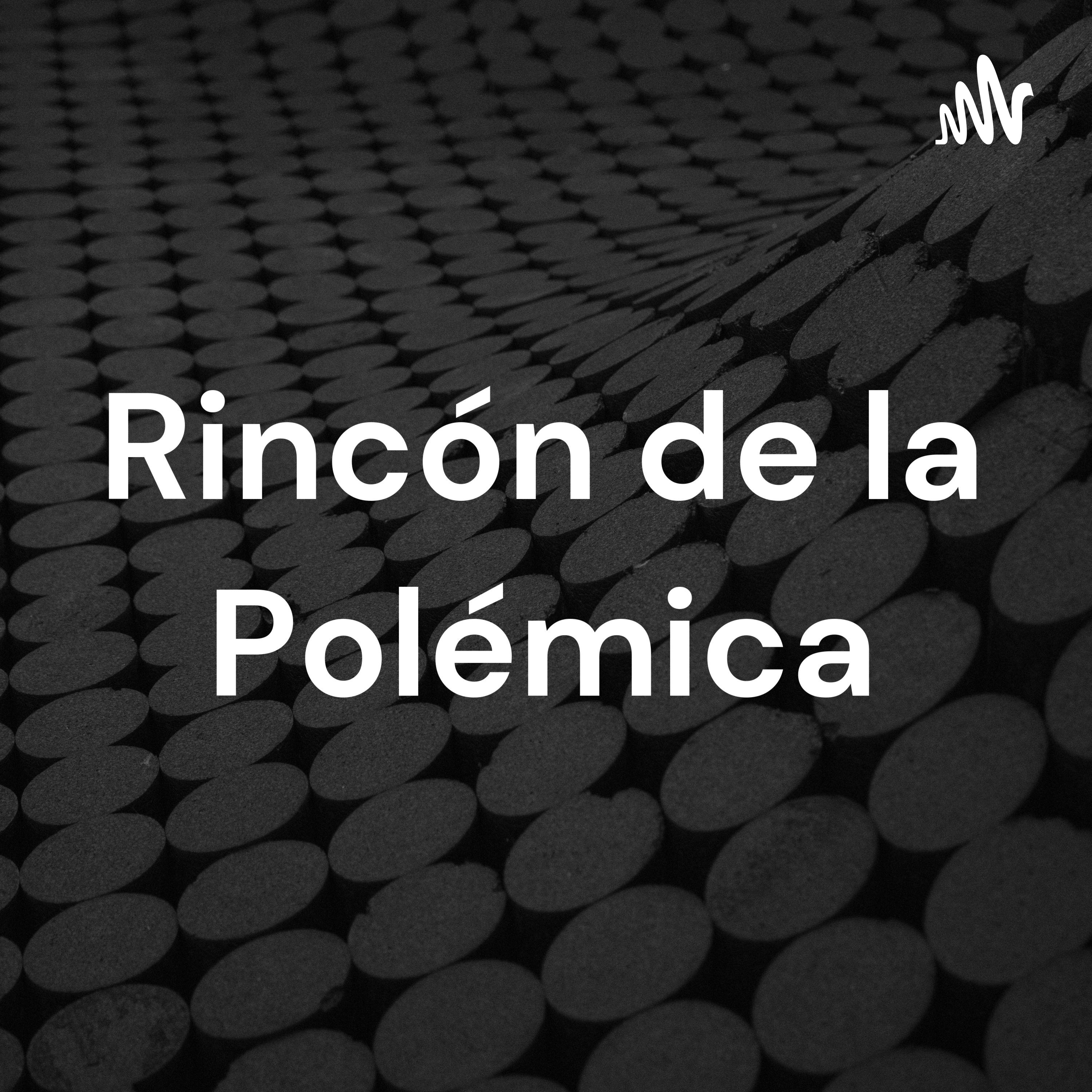 Rincón de la Polémica cover art
