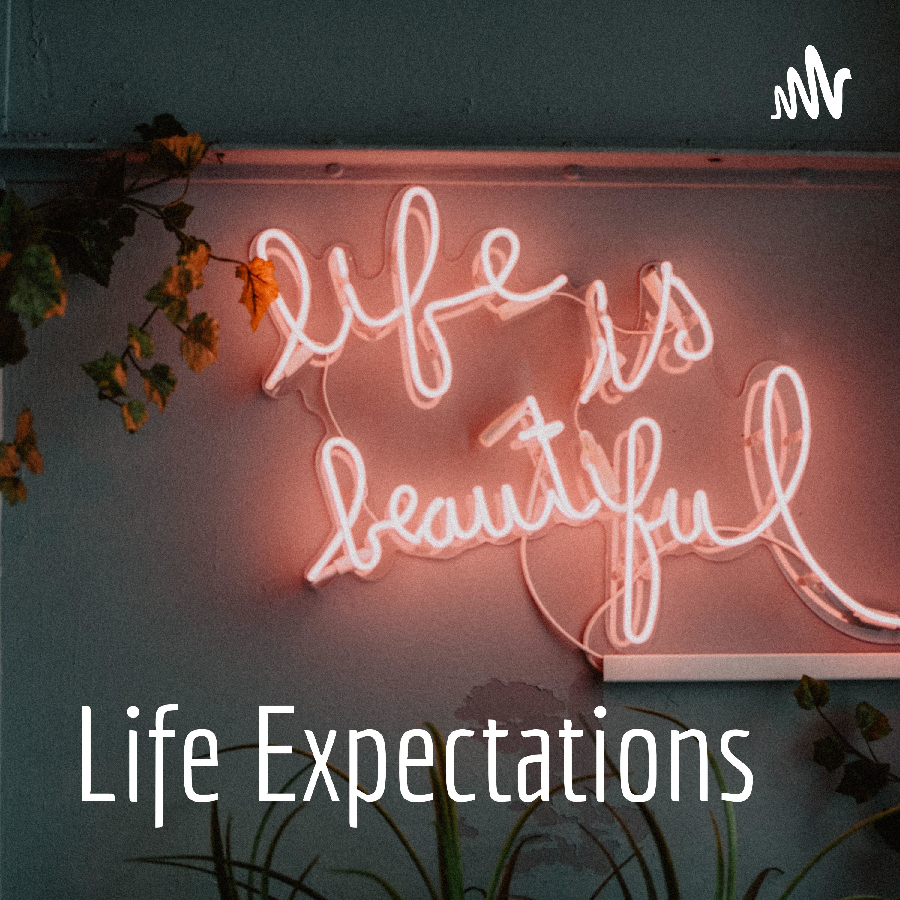 Life Expectations