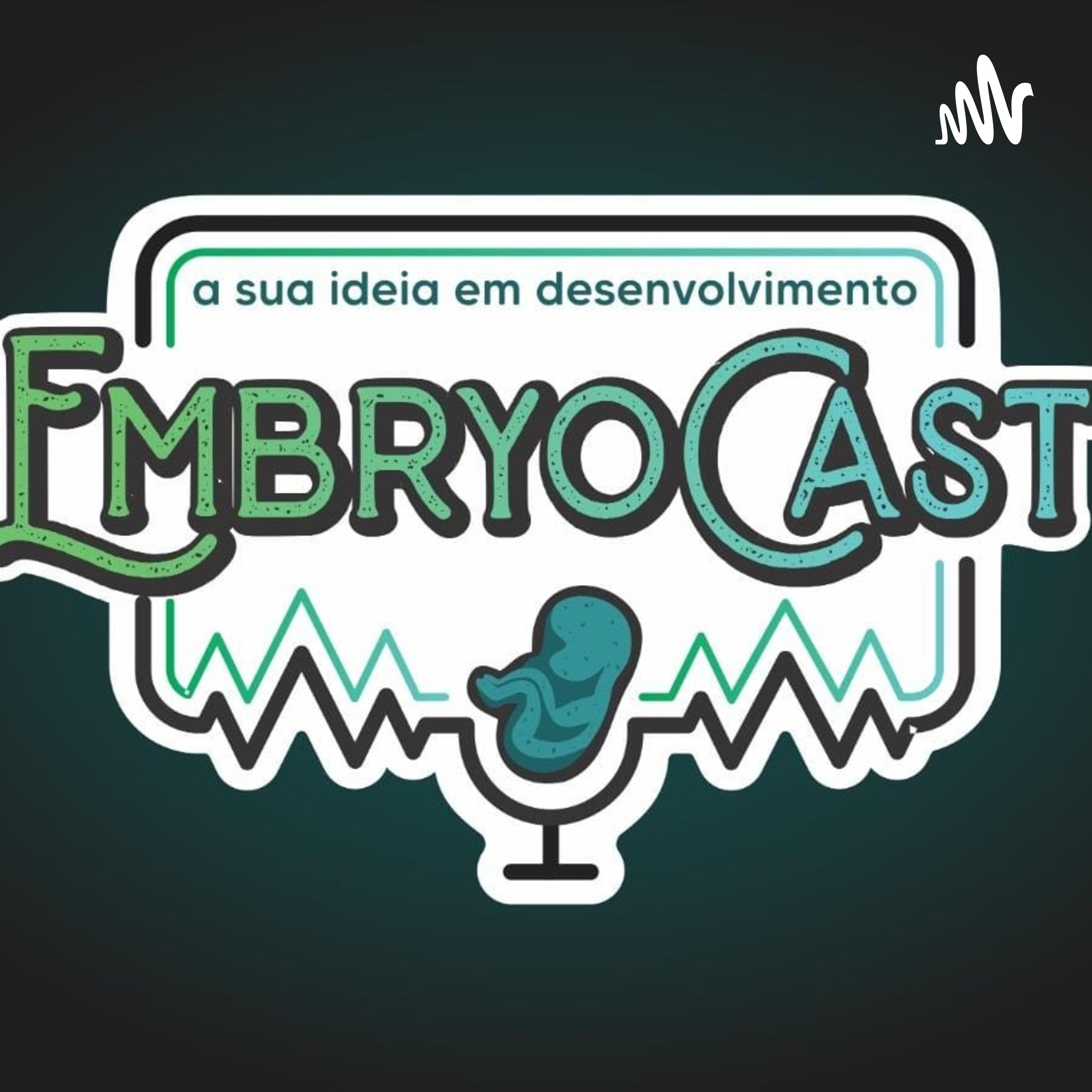 Embryocast podcast artwork