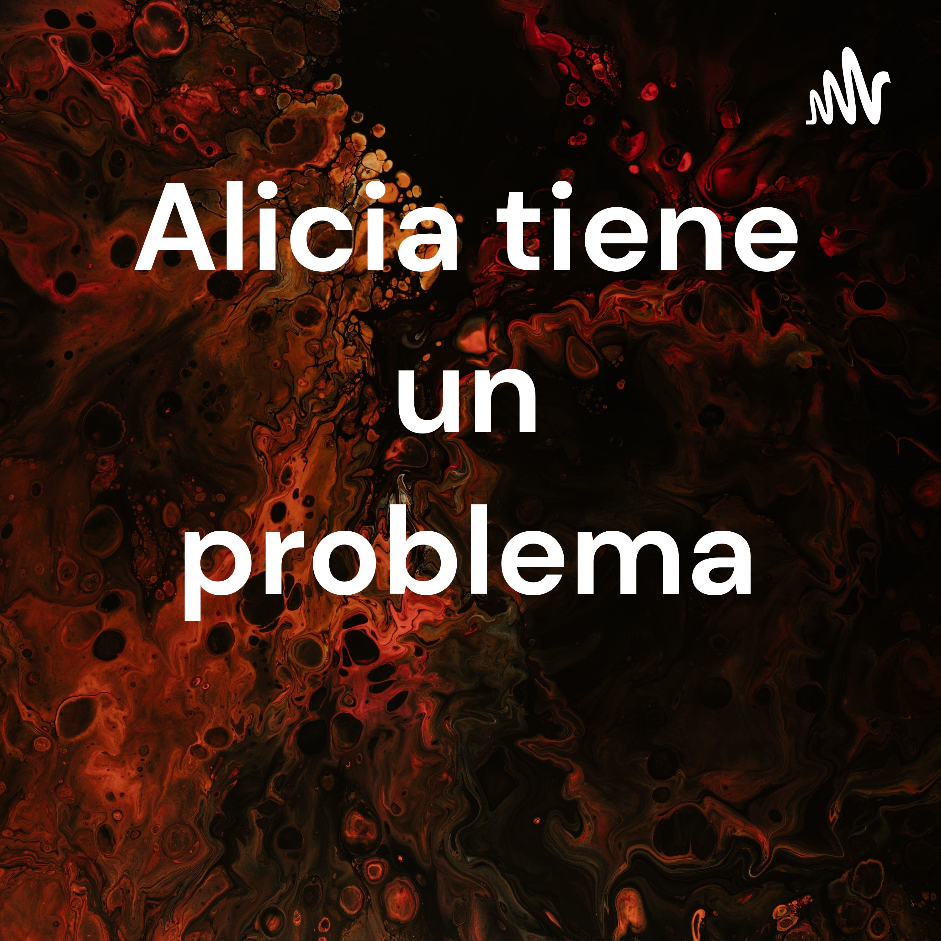 Alicia tiene un problema cover art