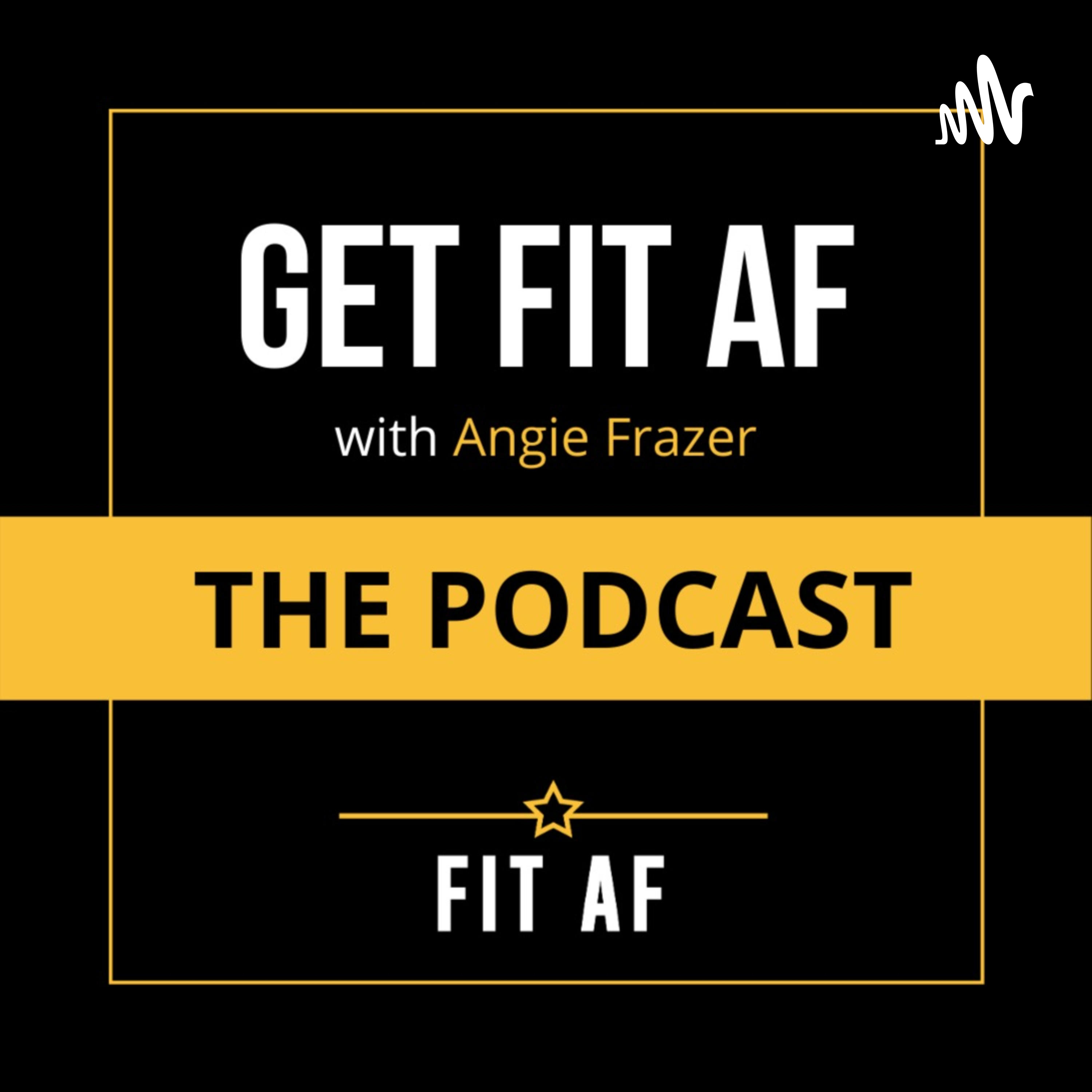 Fit AF - Angie Frazer