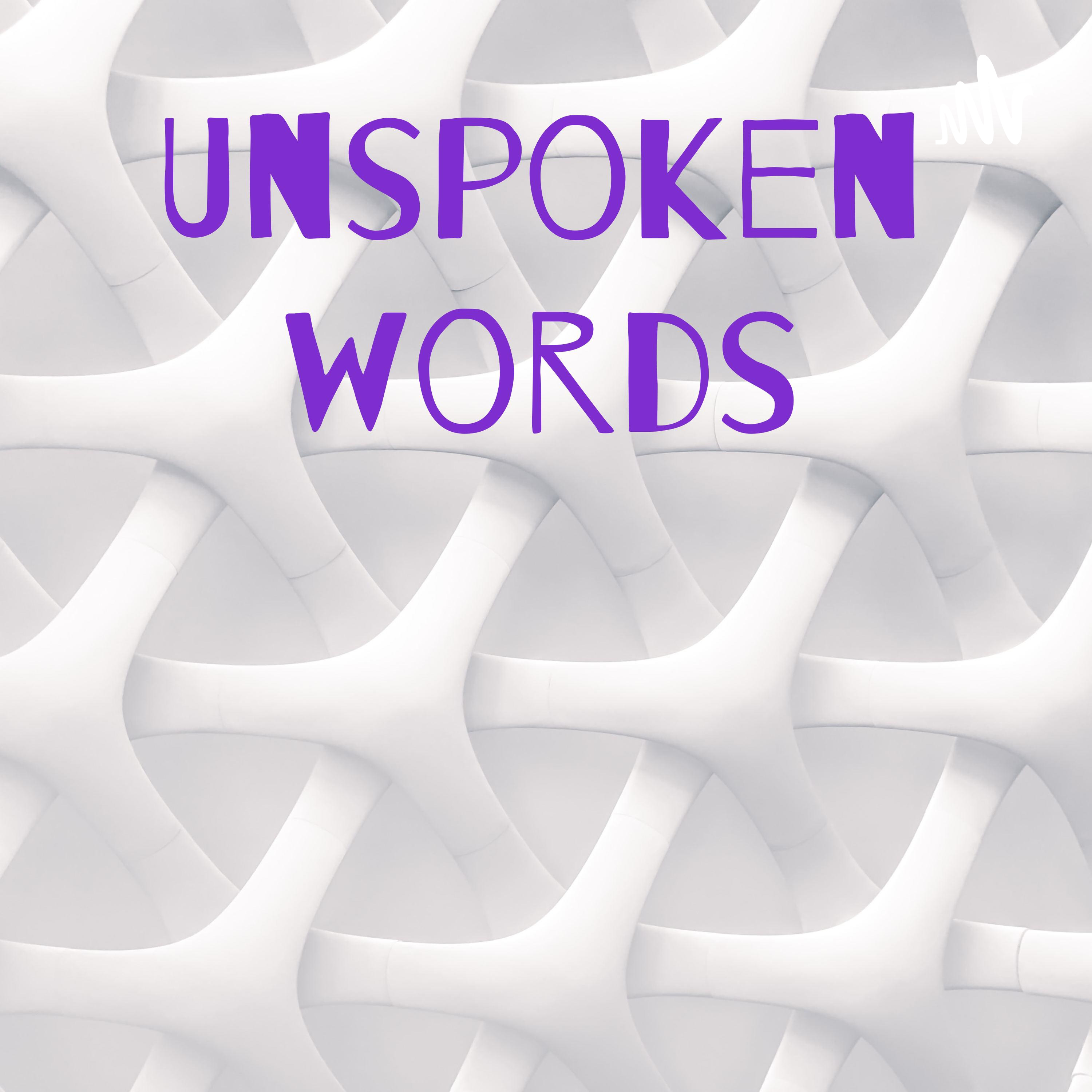 Unspoken words