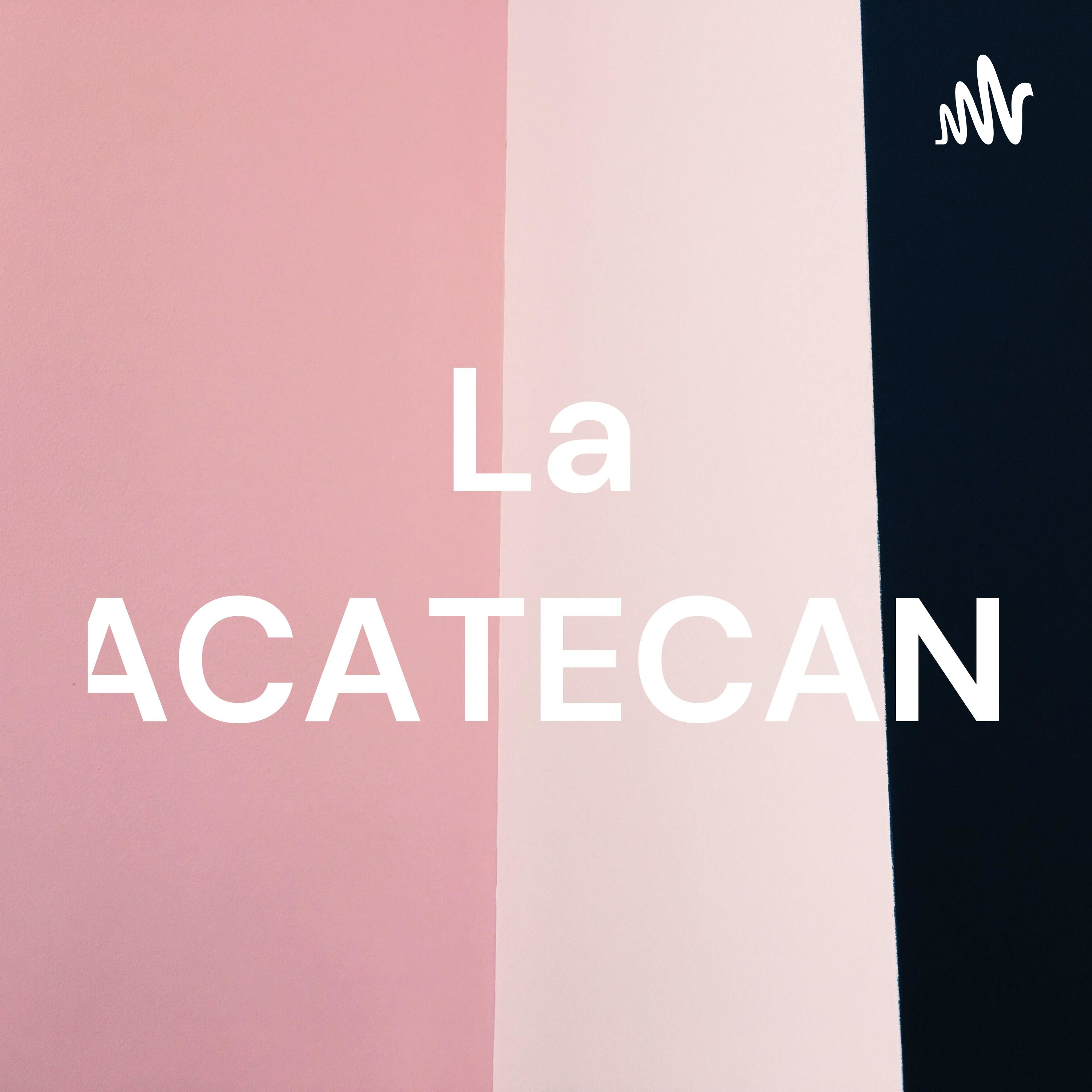 La ZACATECANA