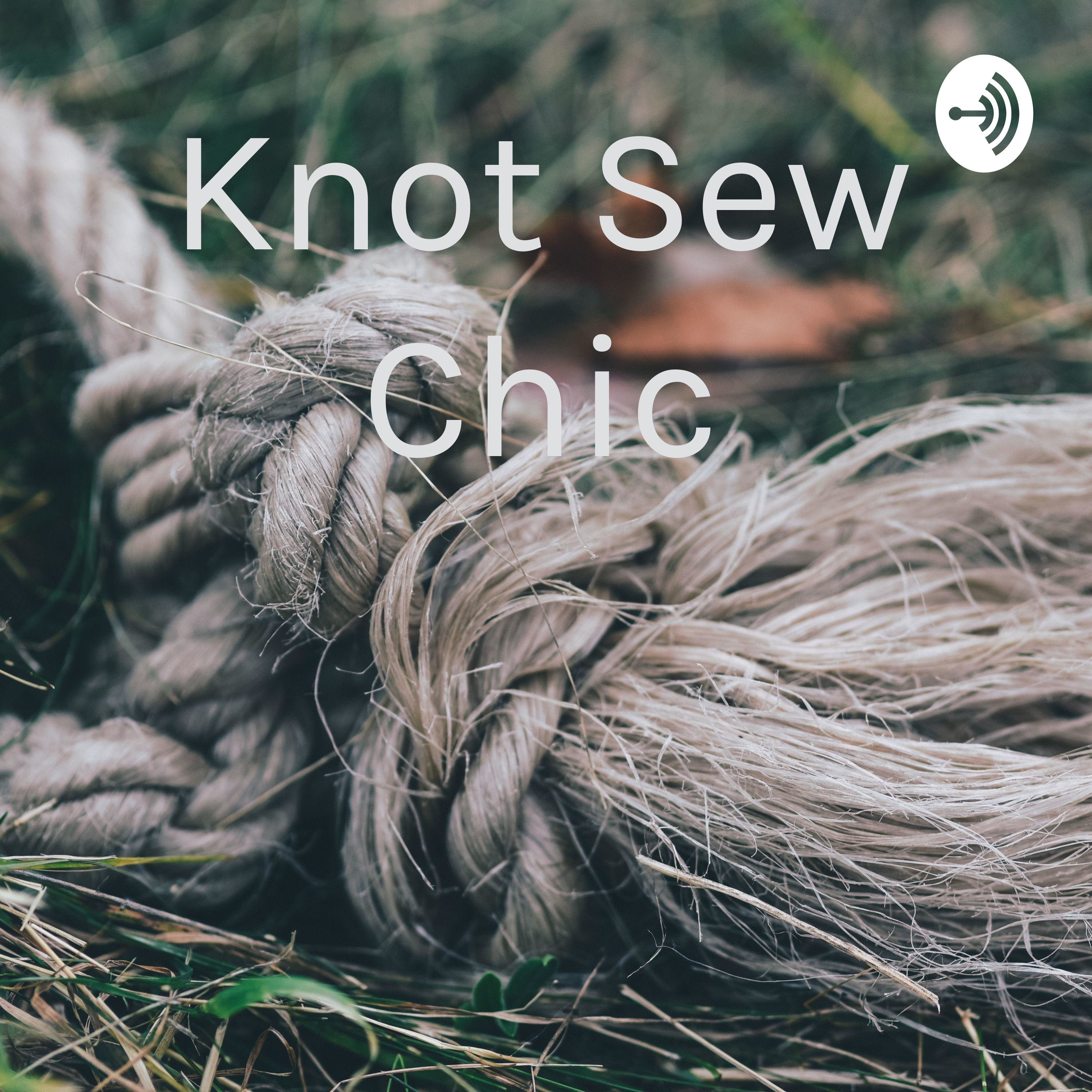 Knot Sew Chic