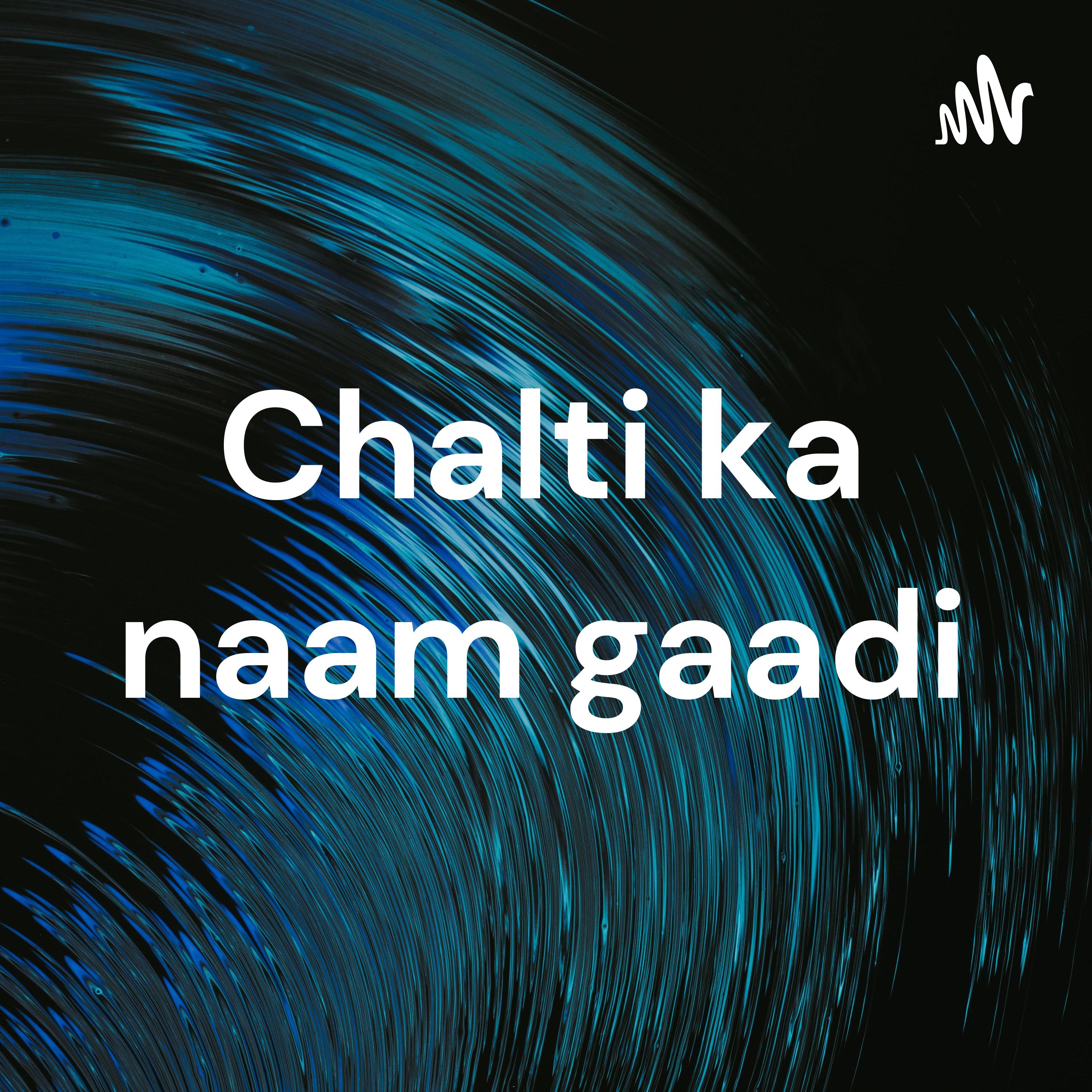 Chalti ka naam gaadi cover art