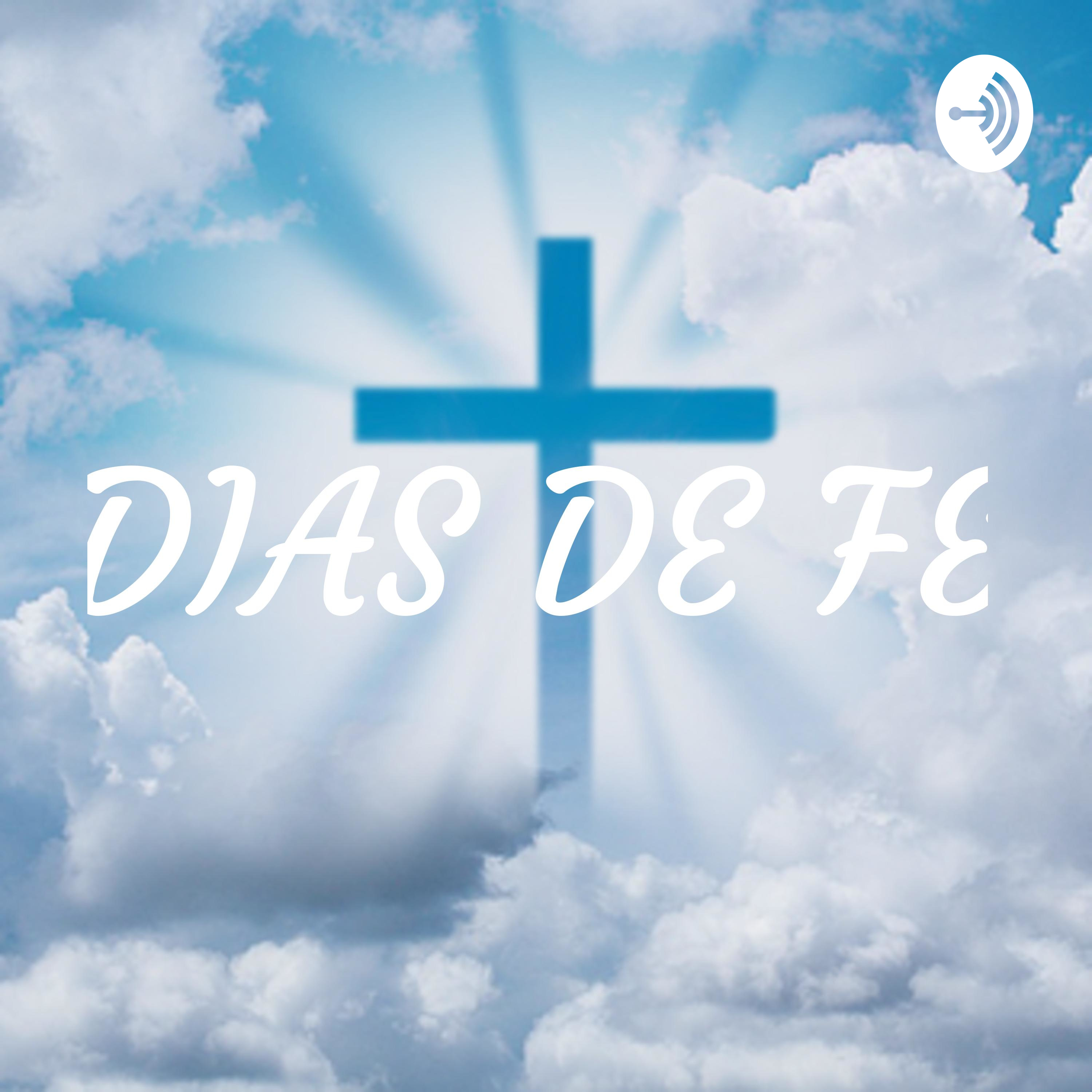 DIAS DE FE DIAS DE FE