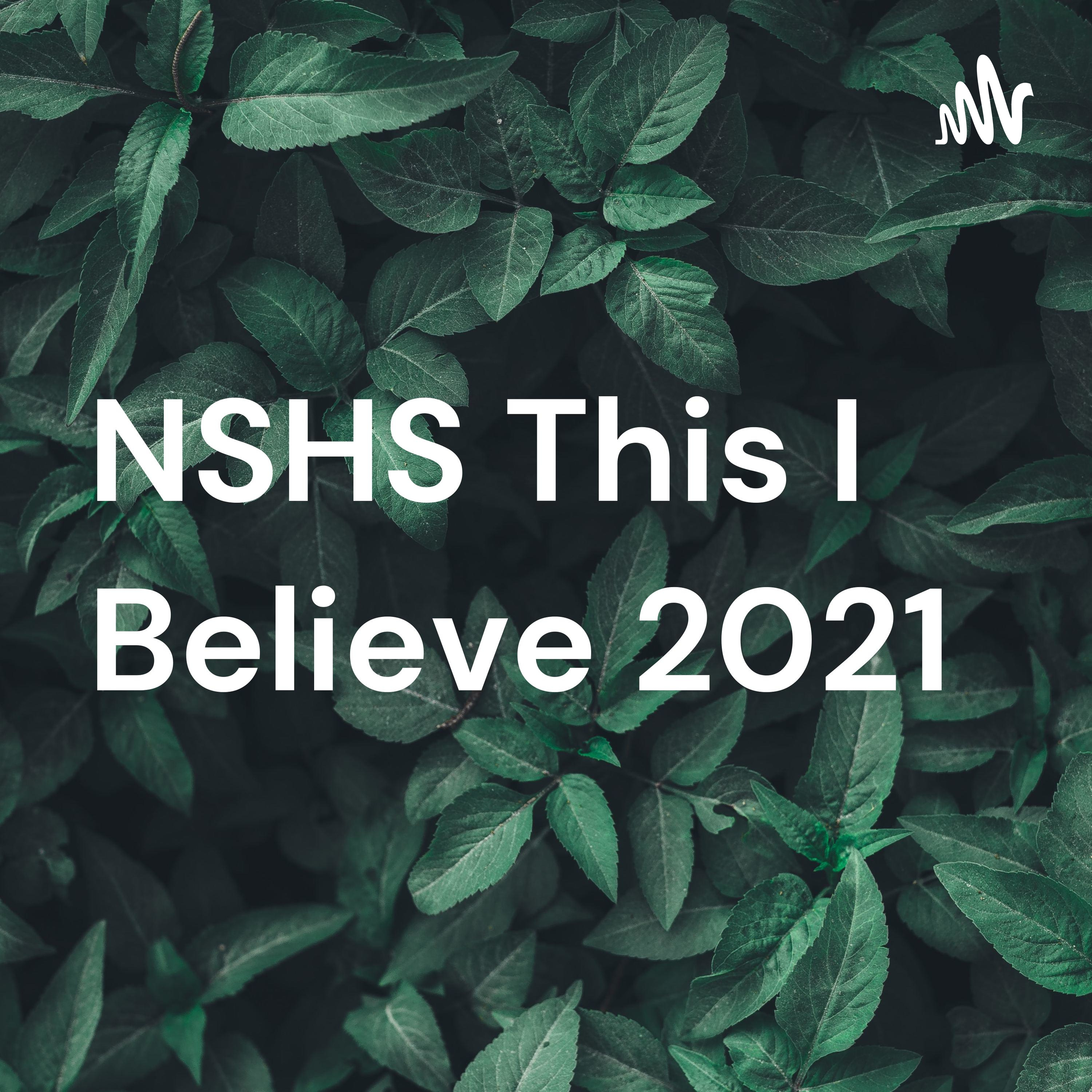 NSHS This I Believe 2021