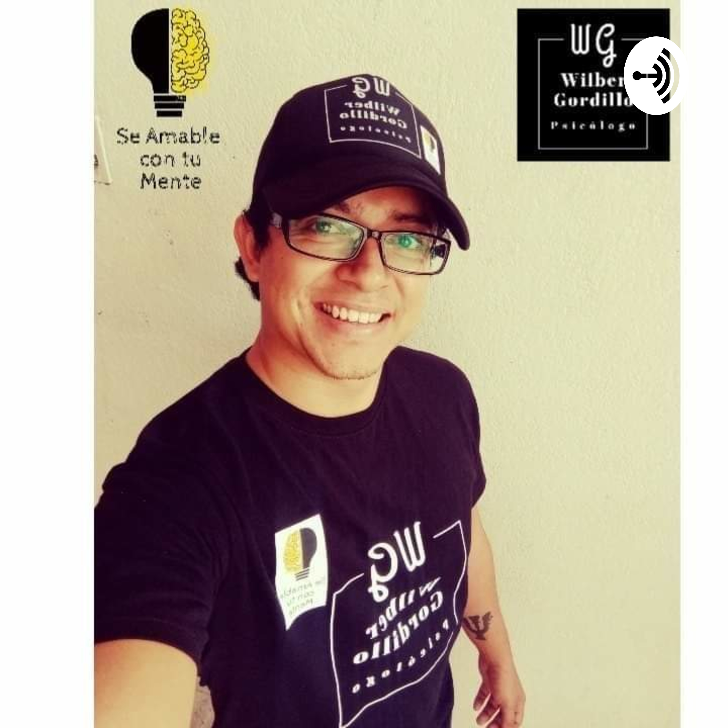 Se Amable Con Tu Mente Con Wilber Gordillo