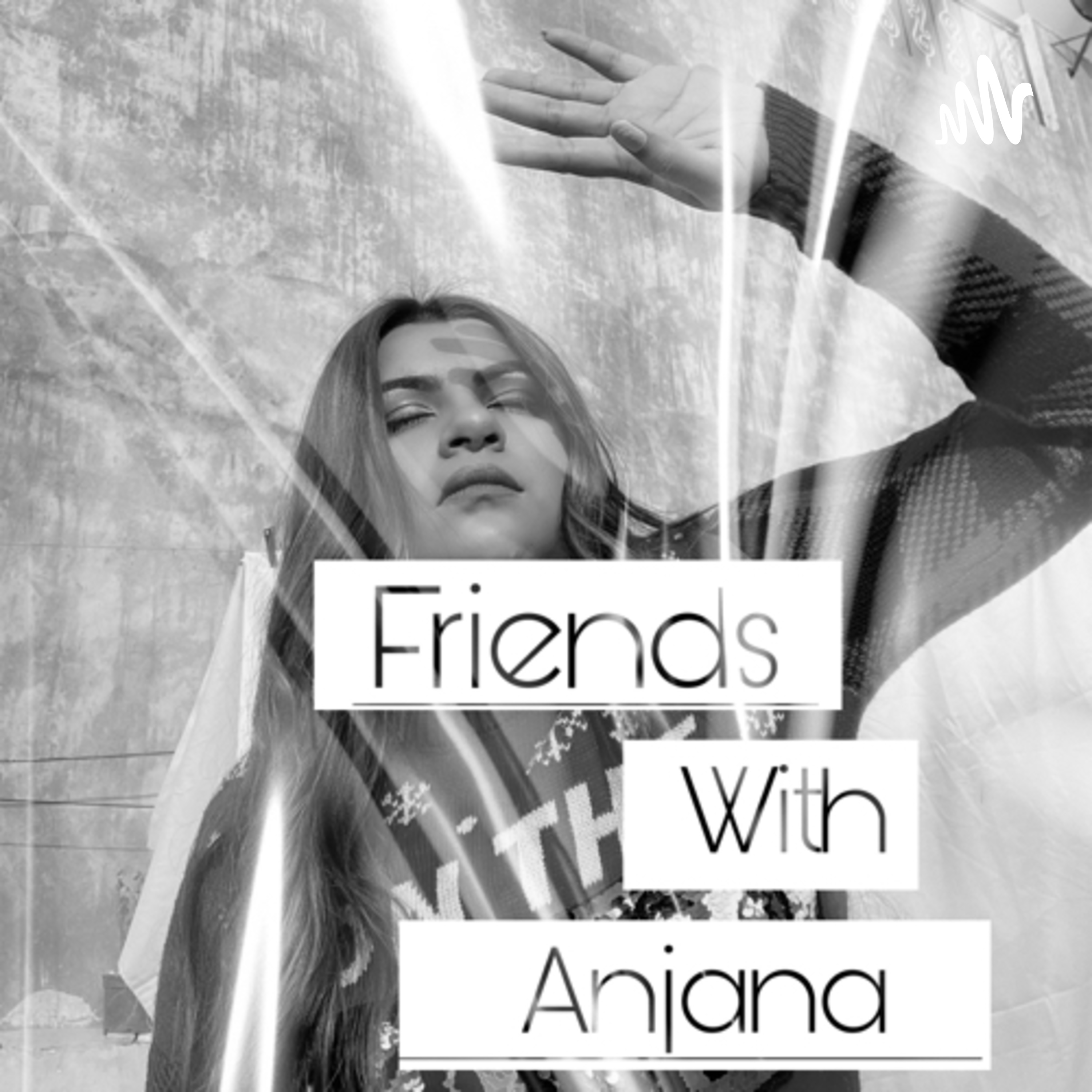 Friends with anjana