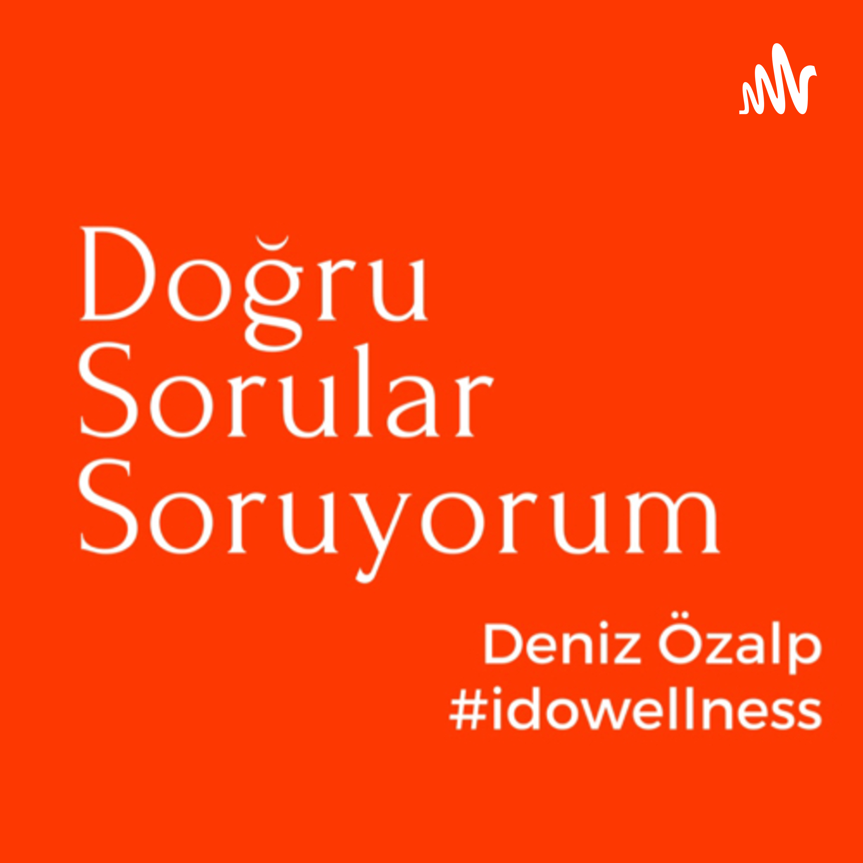 Doğru Sorular Soruyorum