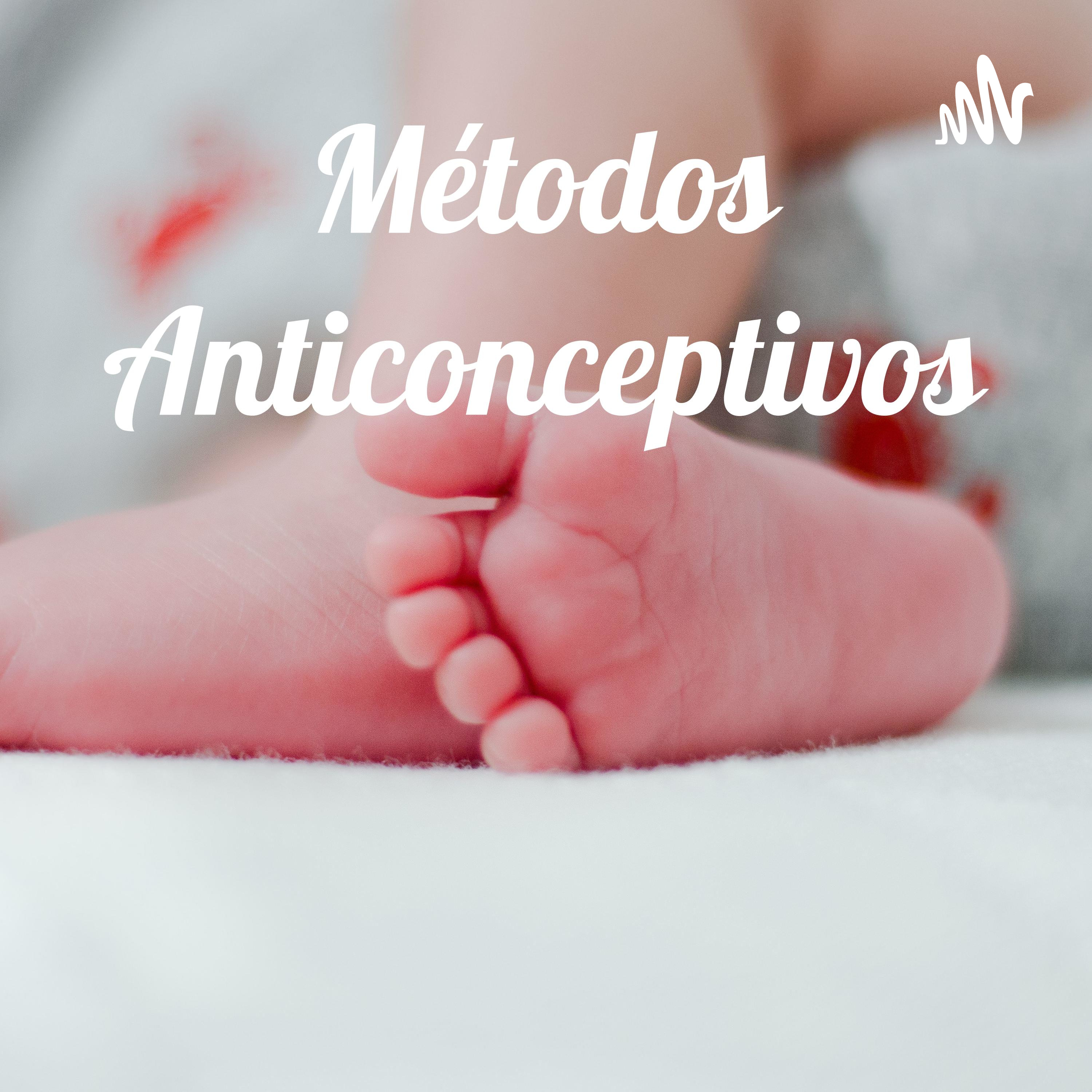Métodos Anticonceptivos podcast artwork