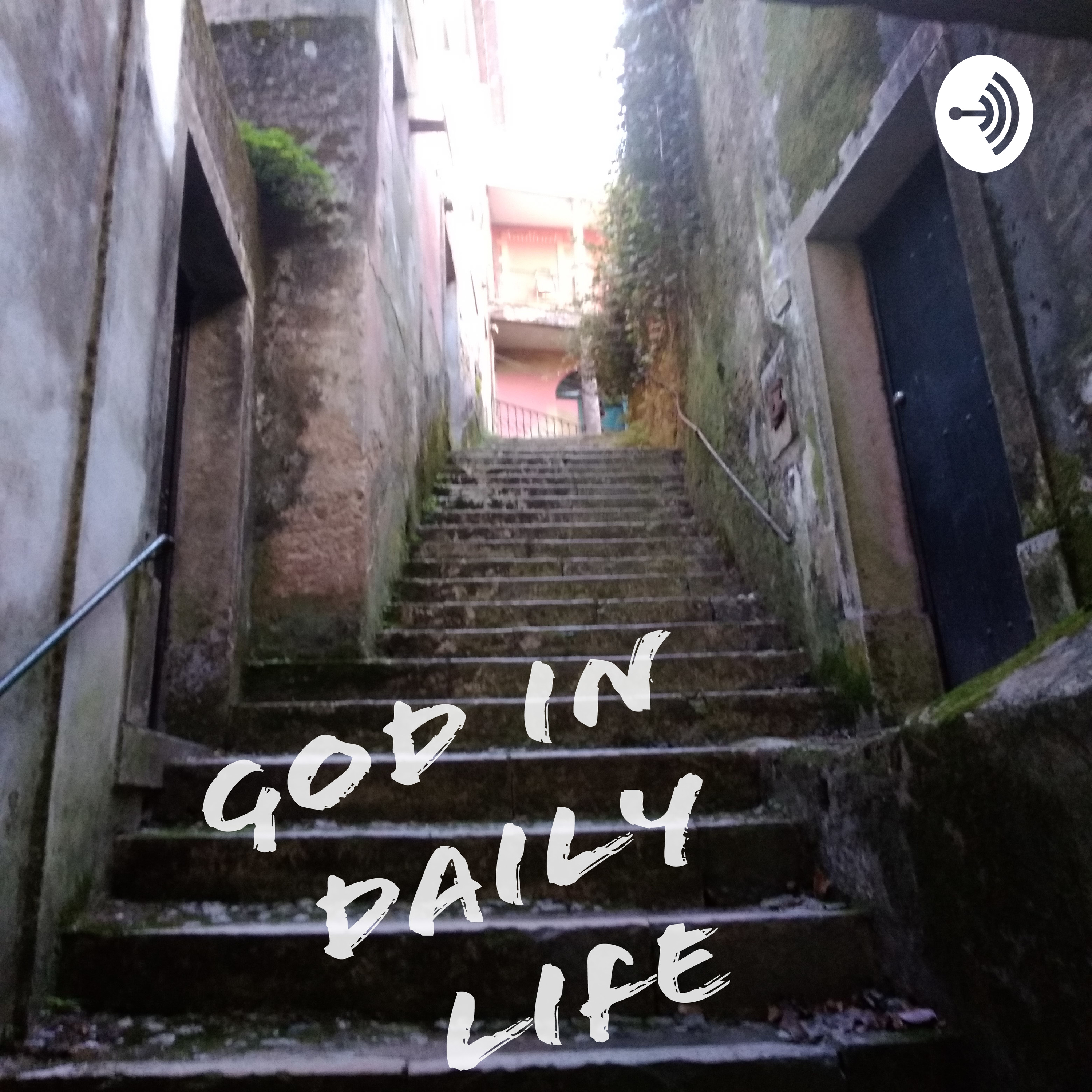 God In daily life 